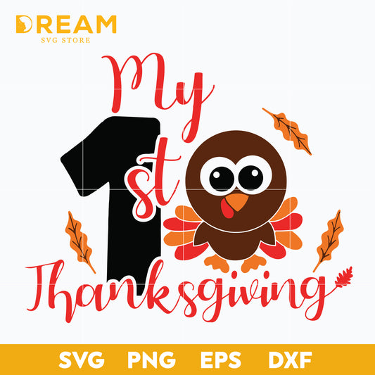 My 1st thanksgiving svg, thanksgiving day svg, png, dxf, eps digital file TGV0311201L