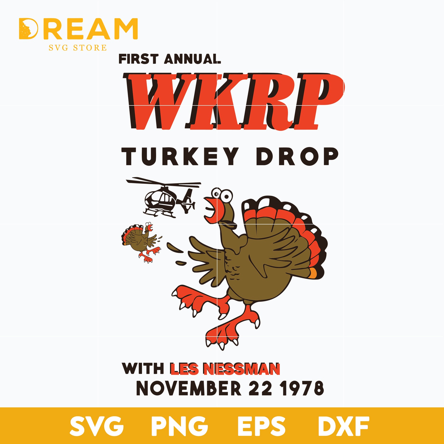 First annual wkrp turkey drop with les nessman november 22 1978 svg, thanksgiving day svg, png, dxf, eps digital file TGV0311205L