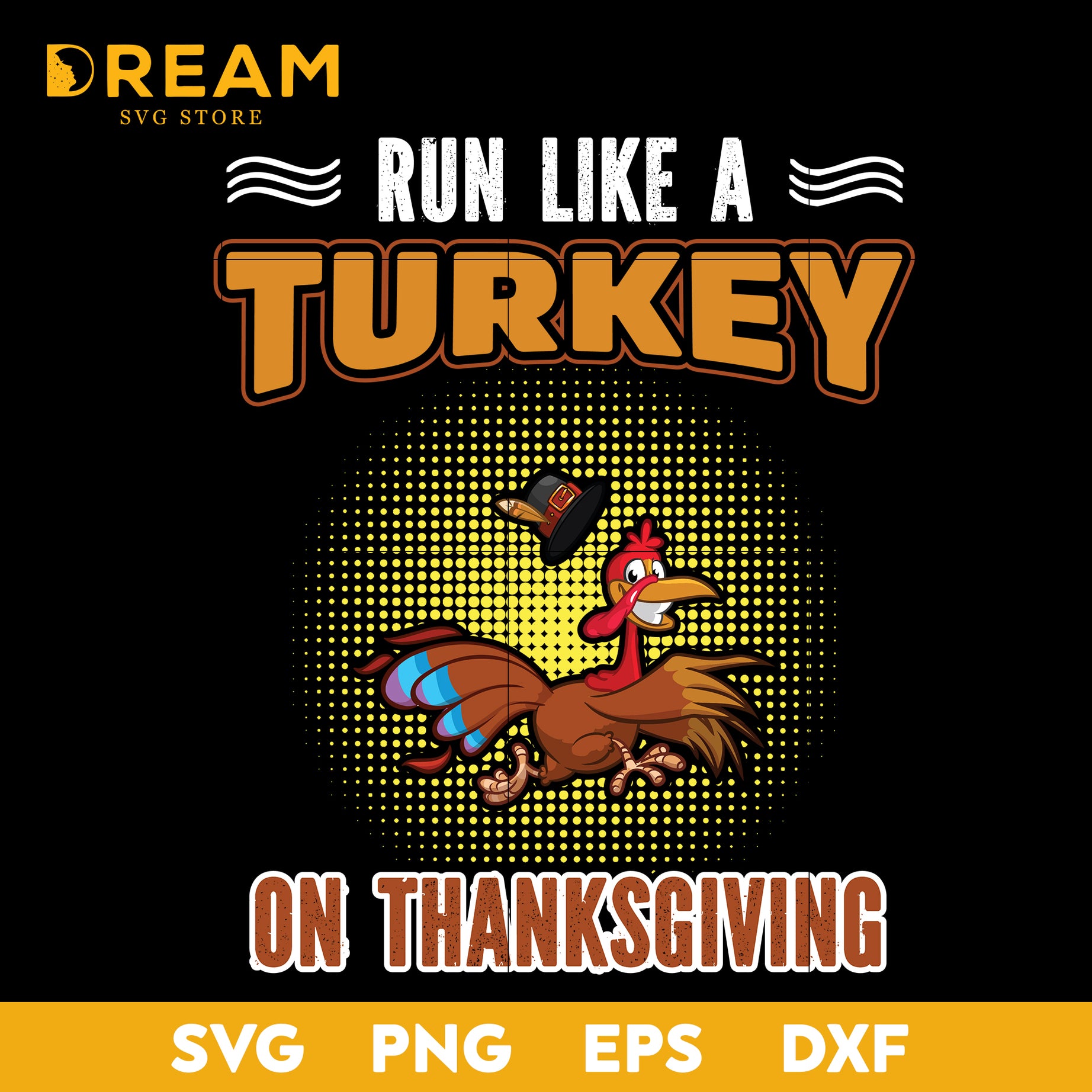Run like a turkey on thanksgiving svg, thanksgiving day svg, png, dxf, eps digital file TGV05112014L