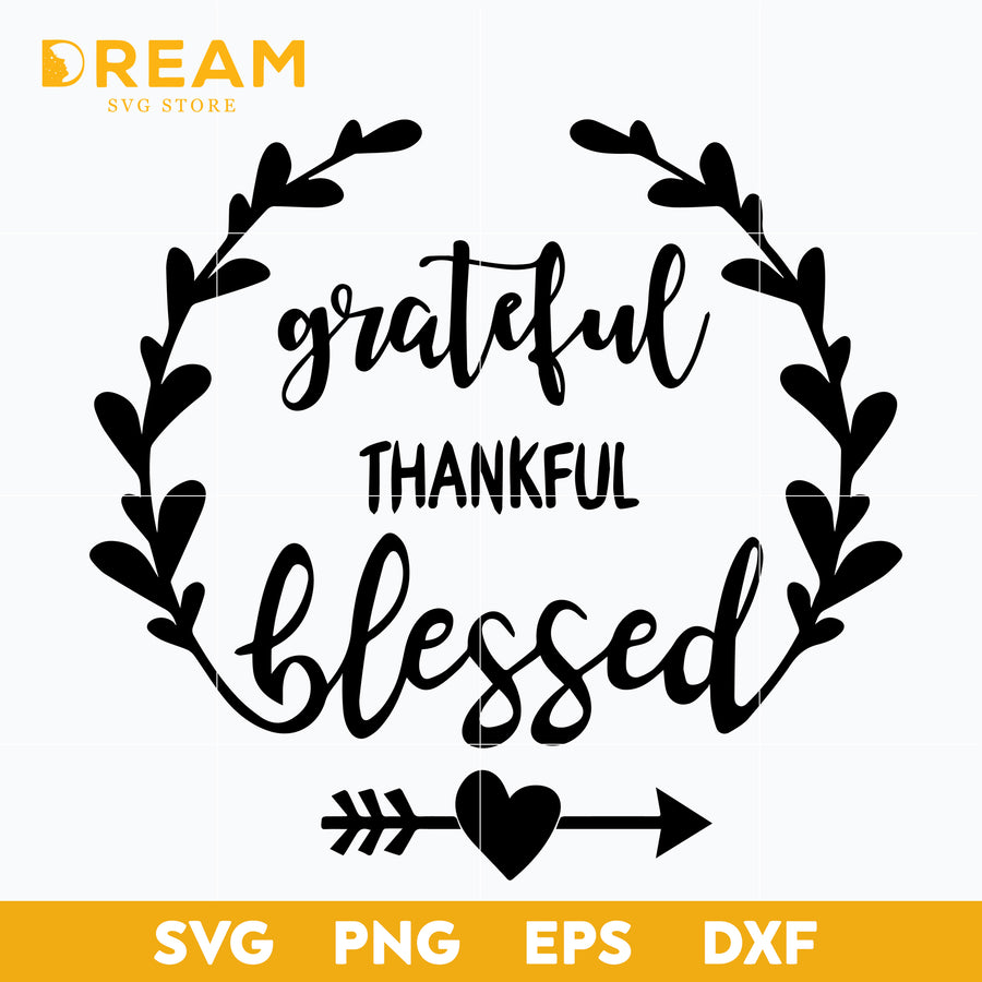 Grateful thankful blessed svg, Thanksgiving day svg, png, dxf, eps digital file TGV07112021L