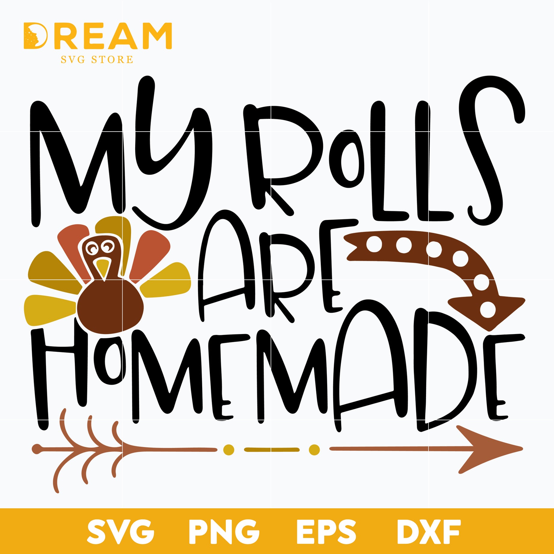 My rolls are homemade svg, Thanksgiving day svg, png, dxf, eps digital file TGV0711203L