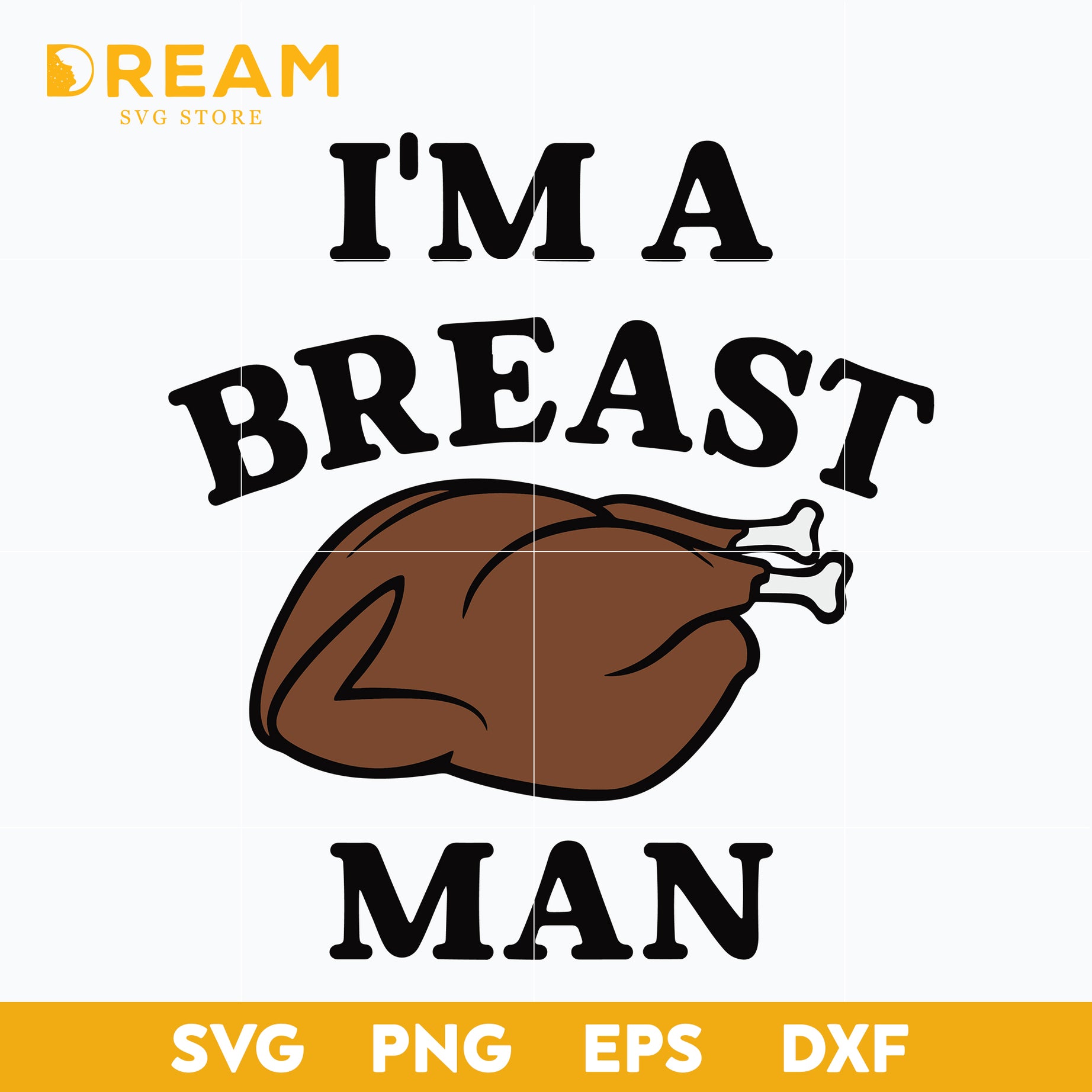 I'm a breast man turkey svg, Thanksgiving day svg, png, dxf, eps digital file TGV0711209L