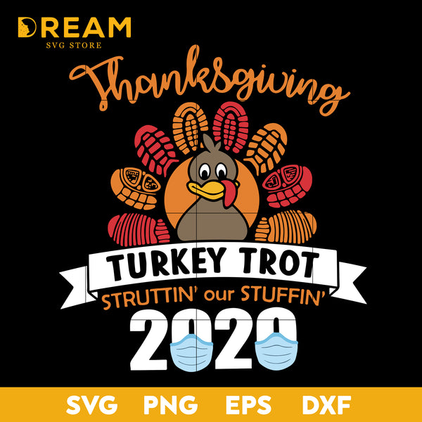 Thanksgiving Turkey Trot Svg, Strutting Our Stuffing 5K Run Walk 2020 Svg, Thanksgiving day svg, png, dxf, eps digital file TGV08112015L