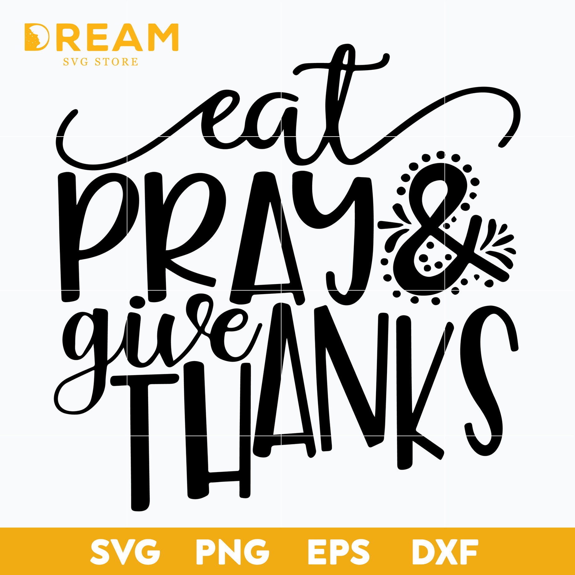 Eat pray & give thanks svg, Thanksgiving day svg, png, dxf, eps digital file TGV09112010L