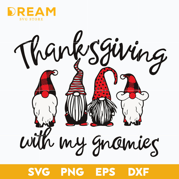 Thanksgivng with my gnomies svg, Thanksgiving day svg, png, dxf, eps digital file TGV0911204L