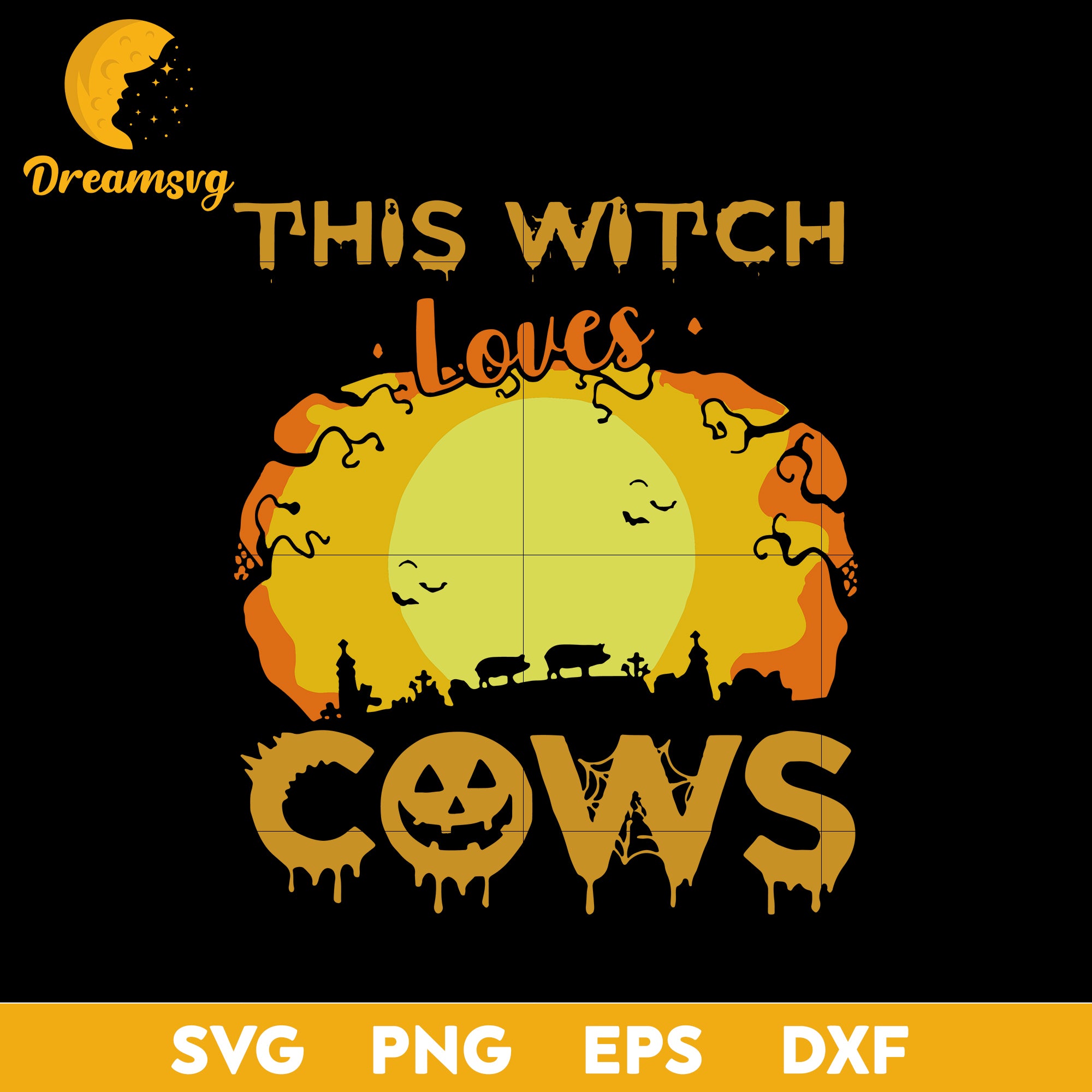 This Witch Loves Cows svg, Halloween svg, png, dxf, eps digital file.