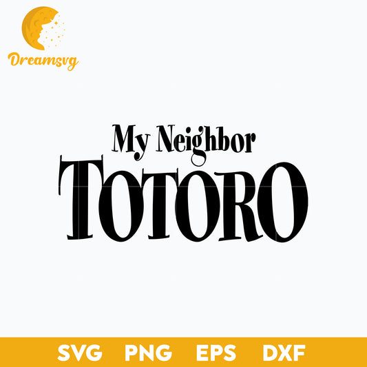 Font my Neighbor Totoro Svg, Totoro Svg, cartoon svg, png, dxf, eps digital file
