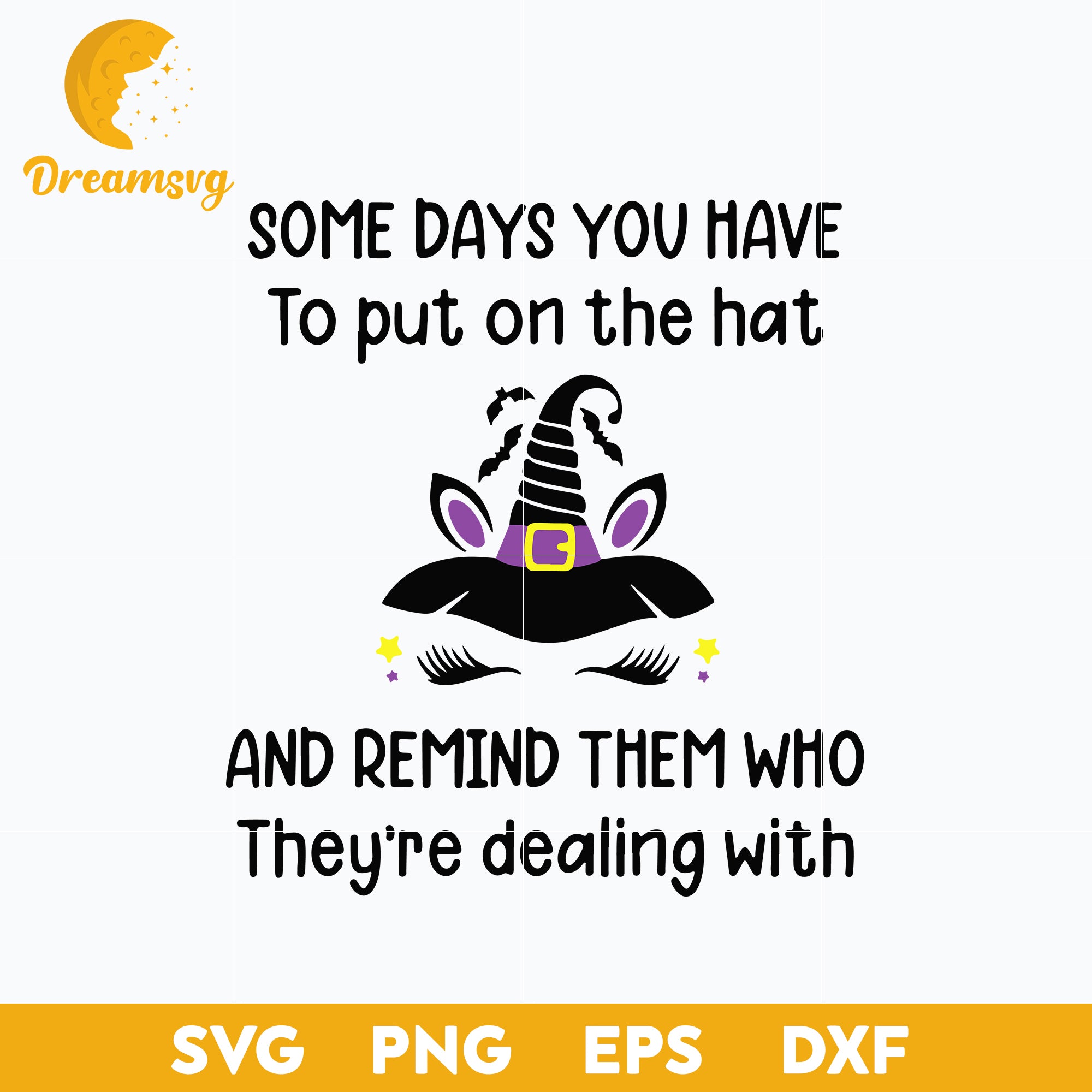 Unicorn Witch Some Days You Have svg, Halloween svg, png, dxf, eps digital file.