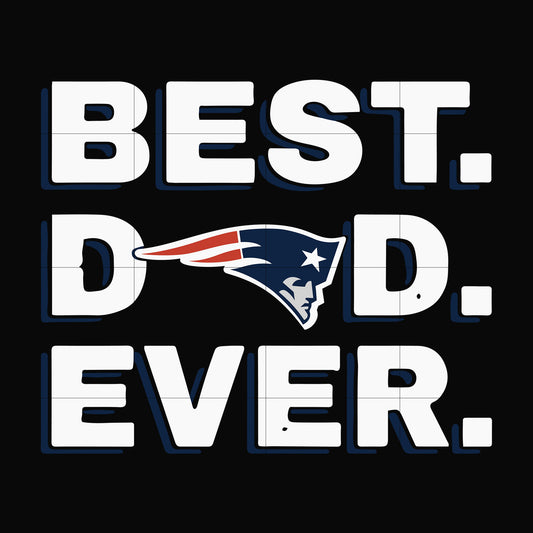 Best dad ever,new england patriots NFL team svg, png, dxf, eps digital file FTD85