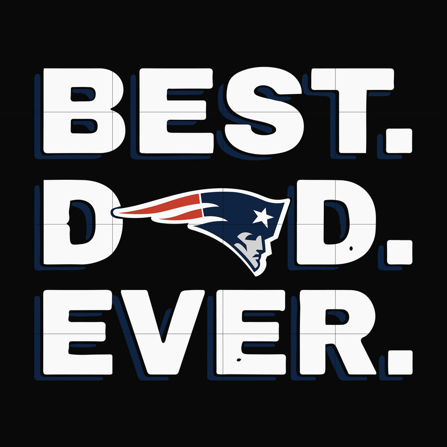 Best dad ever,new england patriots NFL team svg, png, dxf, eps digital file FTD85