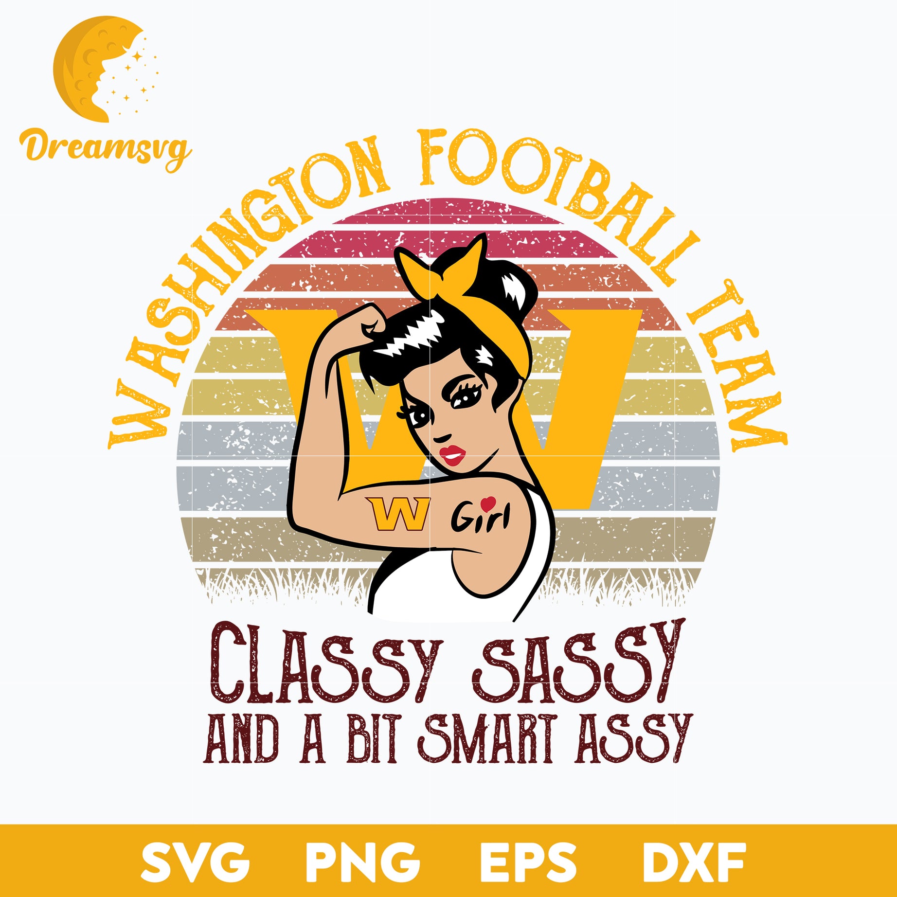 Washington Football Team Girl Classy Sassy And A Bit Smart Assy Nfl Svg, Sport Svg, Nfl Svg, Png, Dxf, Eps Digital File.