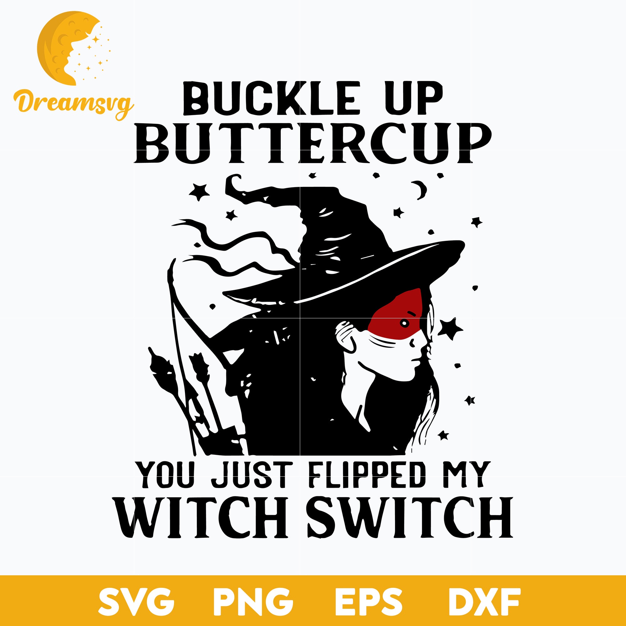 Witch Buckle Up Buttercup svg, Halloween svg, png, dxf, eps digital file.