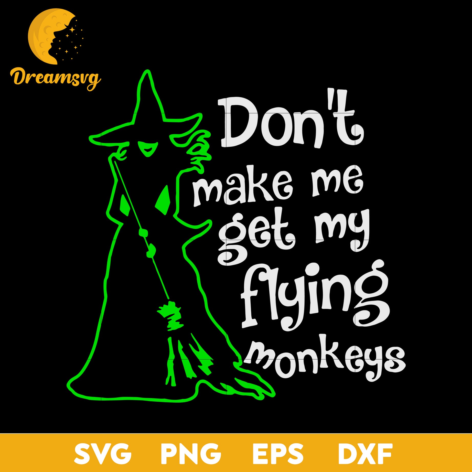 Witch Don't Make Me Get svg, Halloween svg, png, dxf, eps digital file.