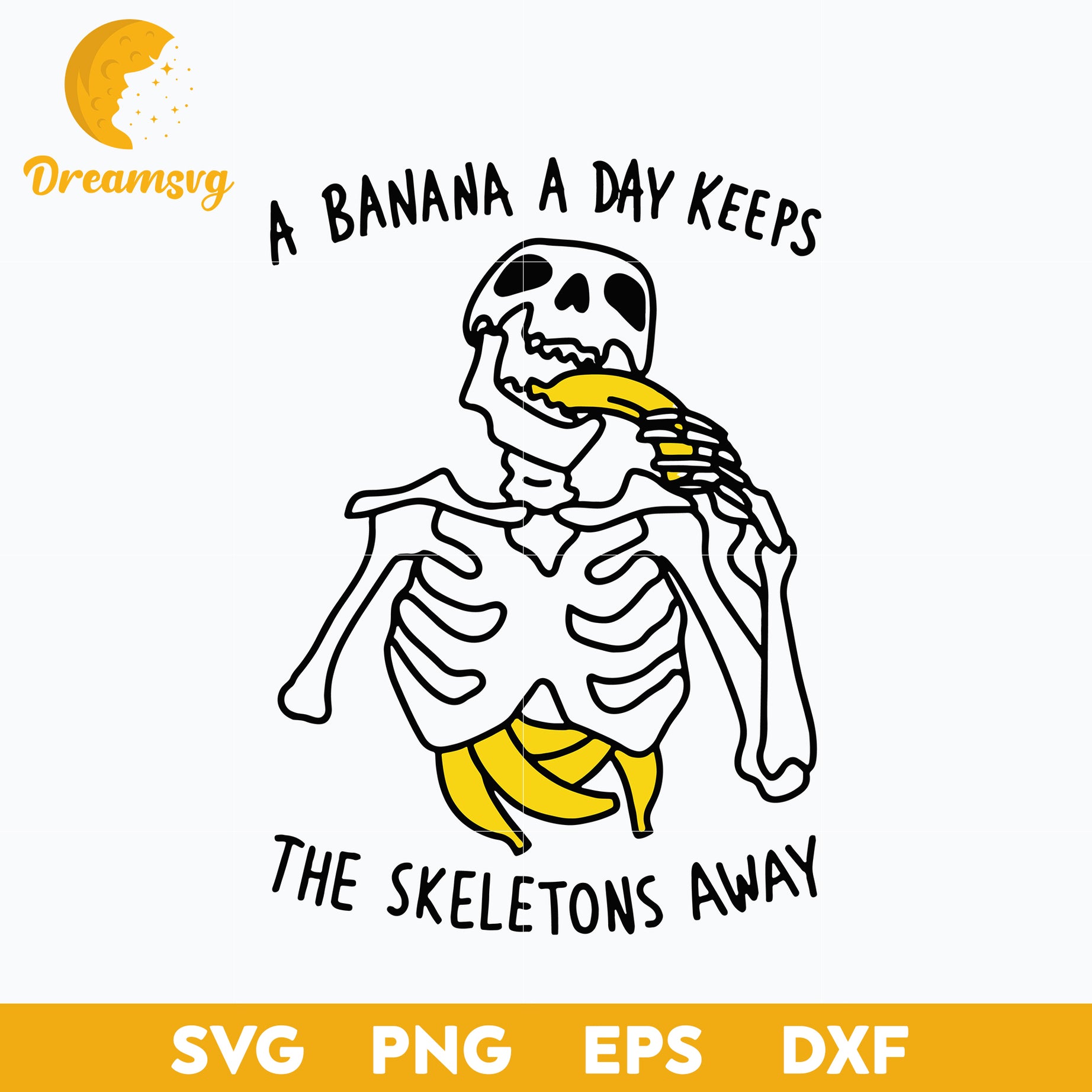 A Banana A Day Keeps The Skeletons Away Svg