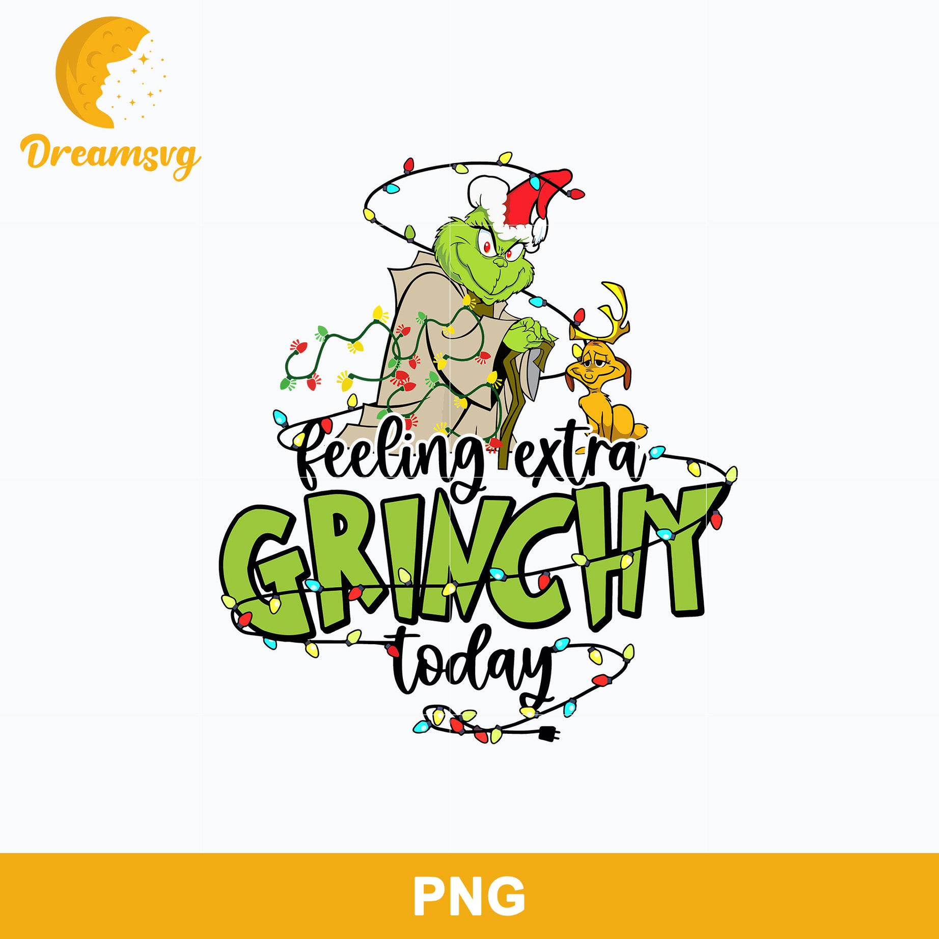 Feeling Extra Grinchy Today Lights PNG, Grinch Christmas PNG