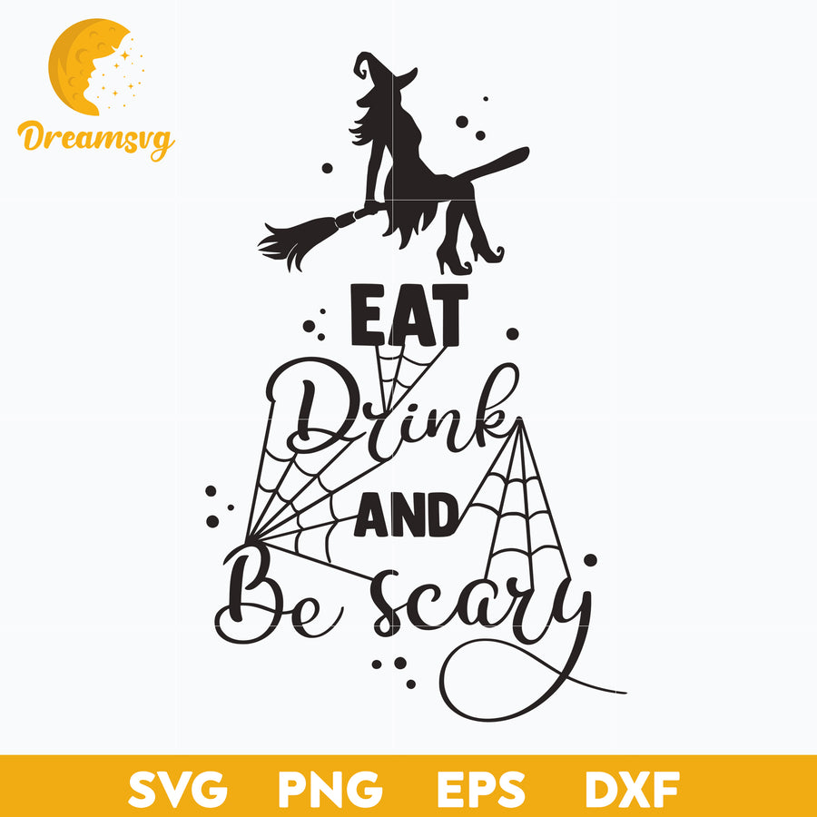 Eat Drink And Be Scary SVG, Halloween svg, png, dxf, eps digital file.