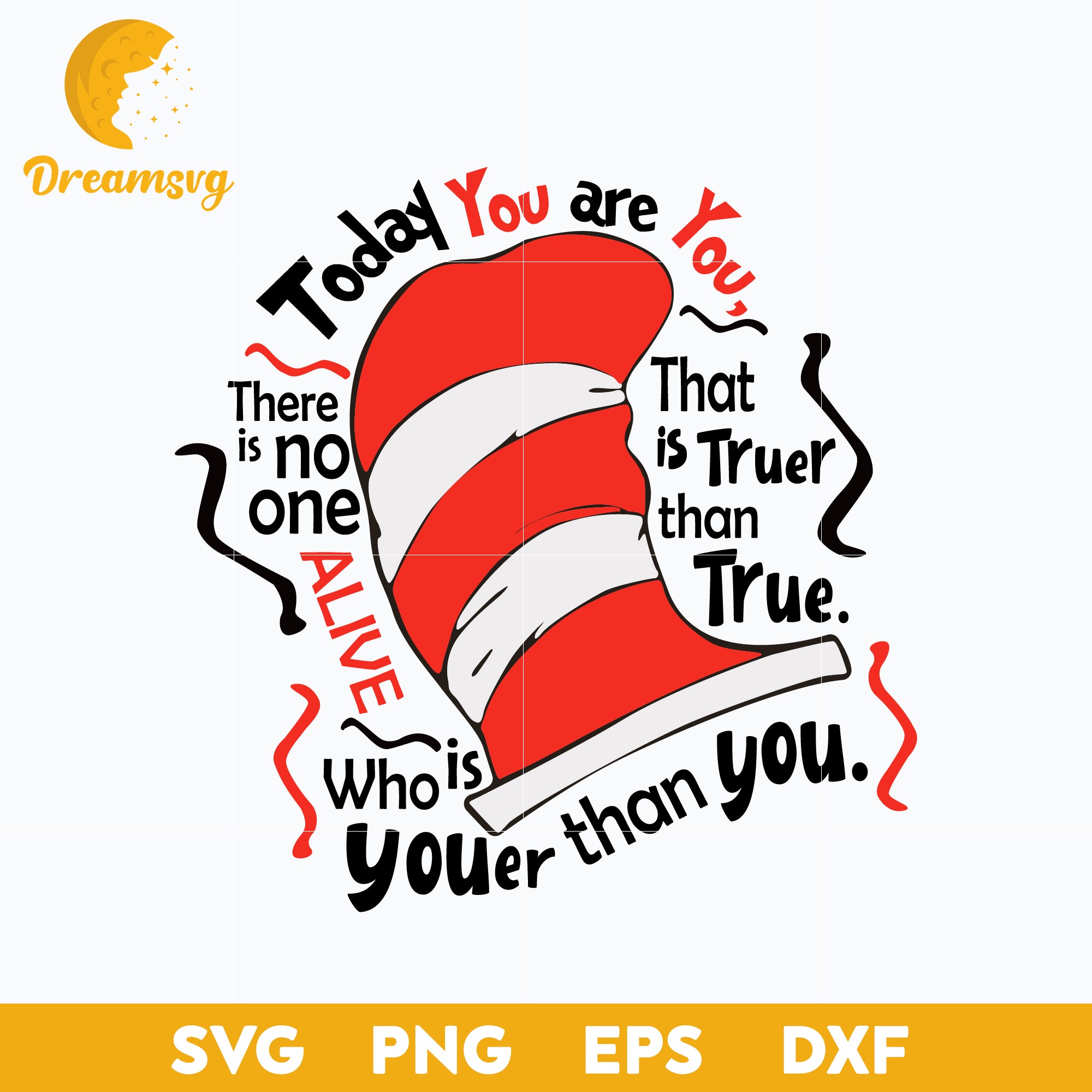 Dr Seuss Today You Are You SVG PNG DXF EPS File – DreamSVG Store