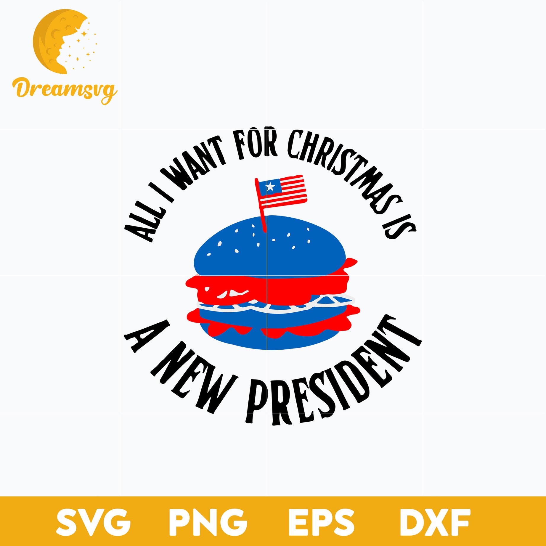 All I Want For Christmas Is A New President SVG