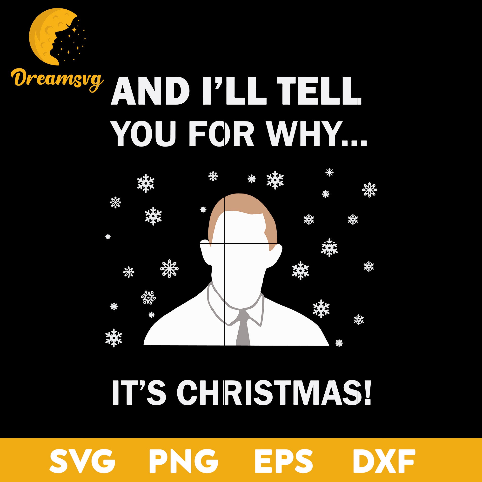 And I'll Tell You For Why It's Christmas SVG