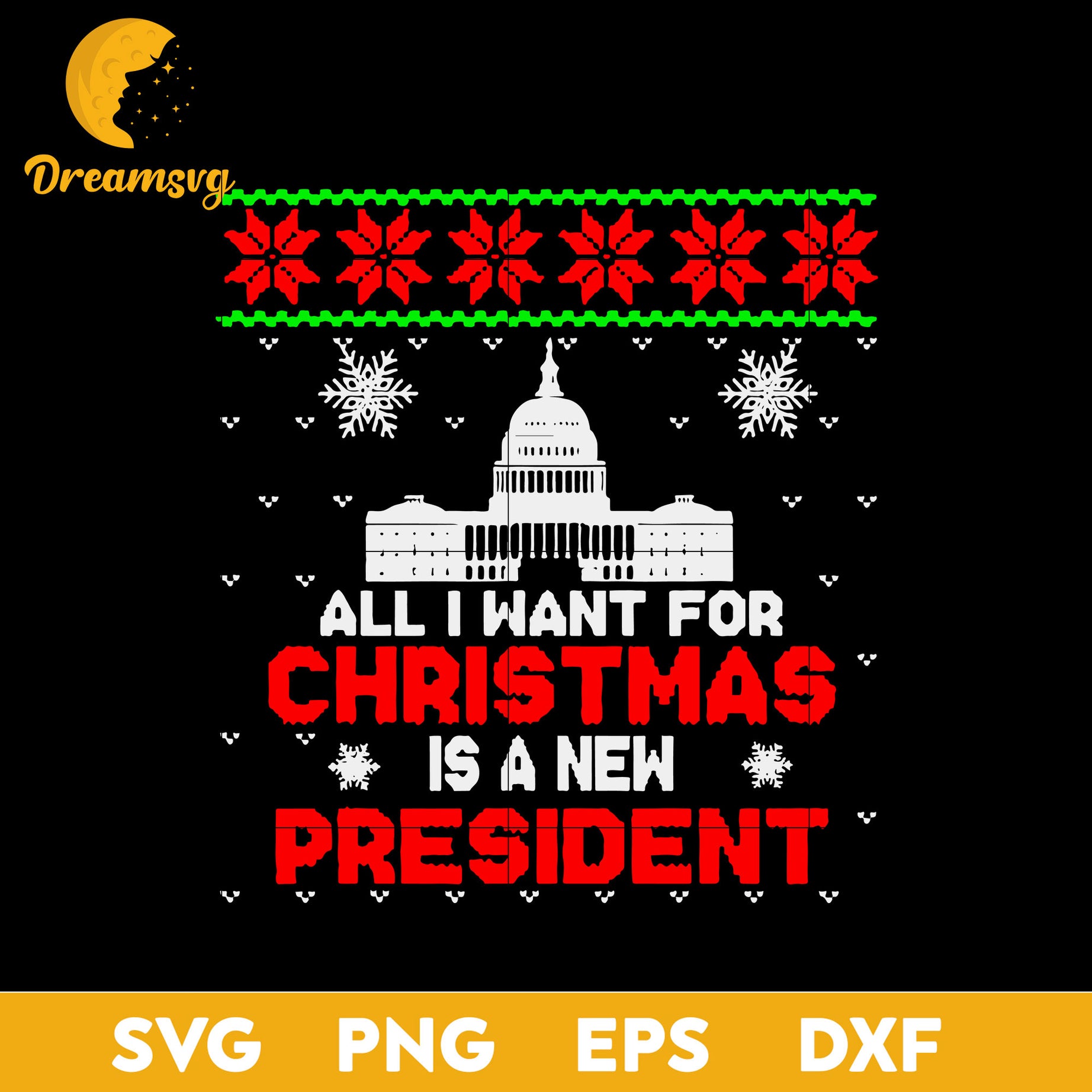 Anti Biden All I Want For Christmas Is A New President SVG