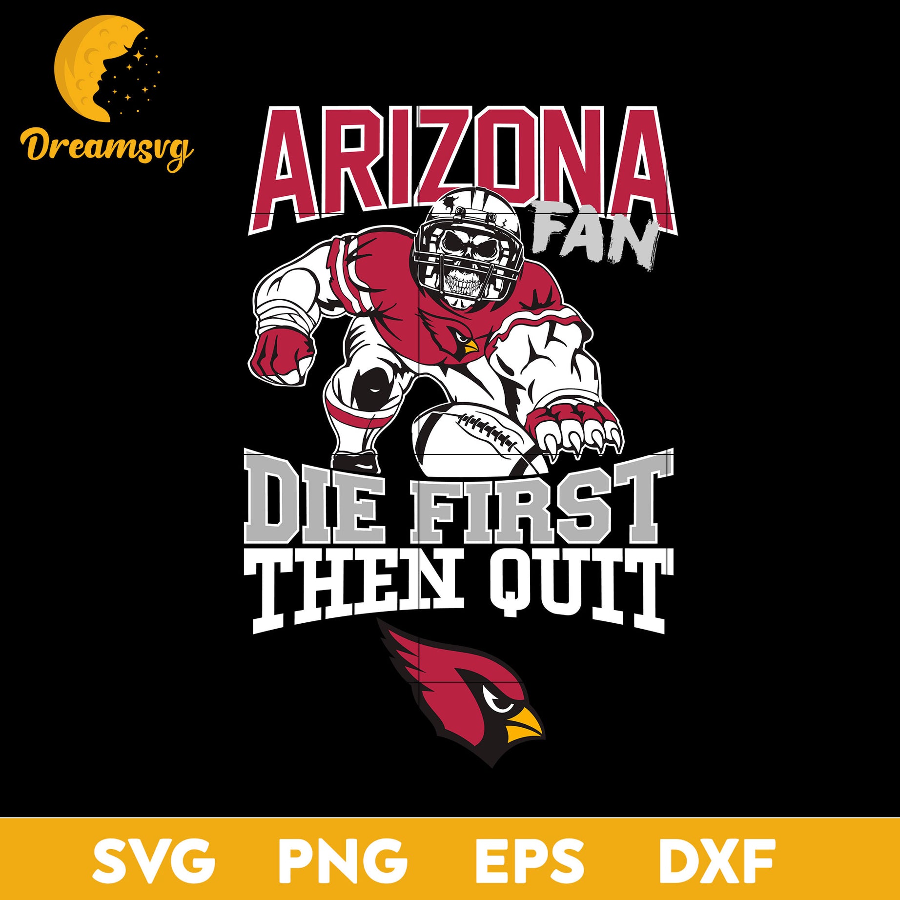 Arizona Cardinals Fan Die First Then Quit Svg, Arizona Cardinals NFL Svg, Png, Dxf, Eps Digital File