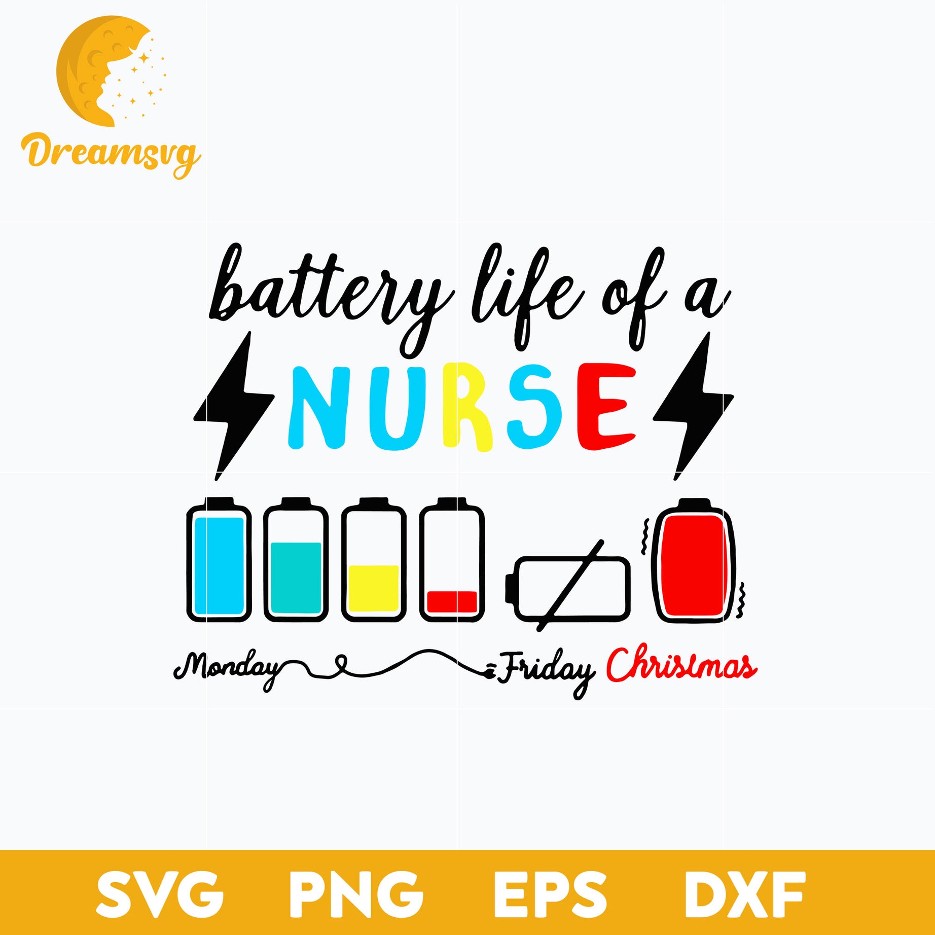 Battery Life Of A Nurse Monday Friday Christmas SVG