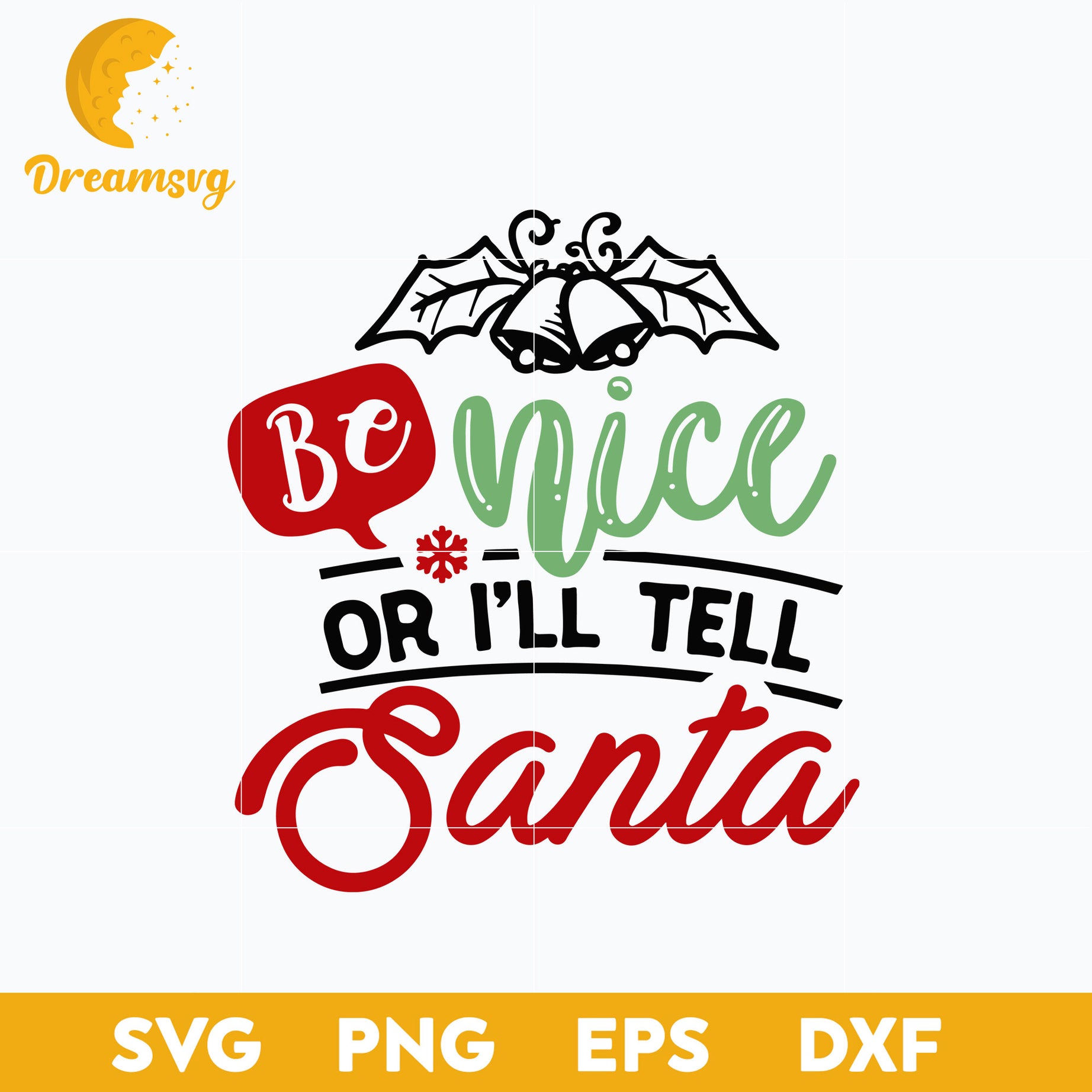 Be Nice Or I'll Tell Santa SVG
