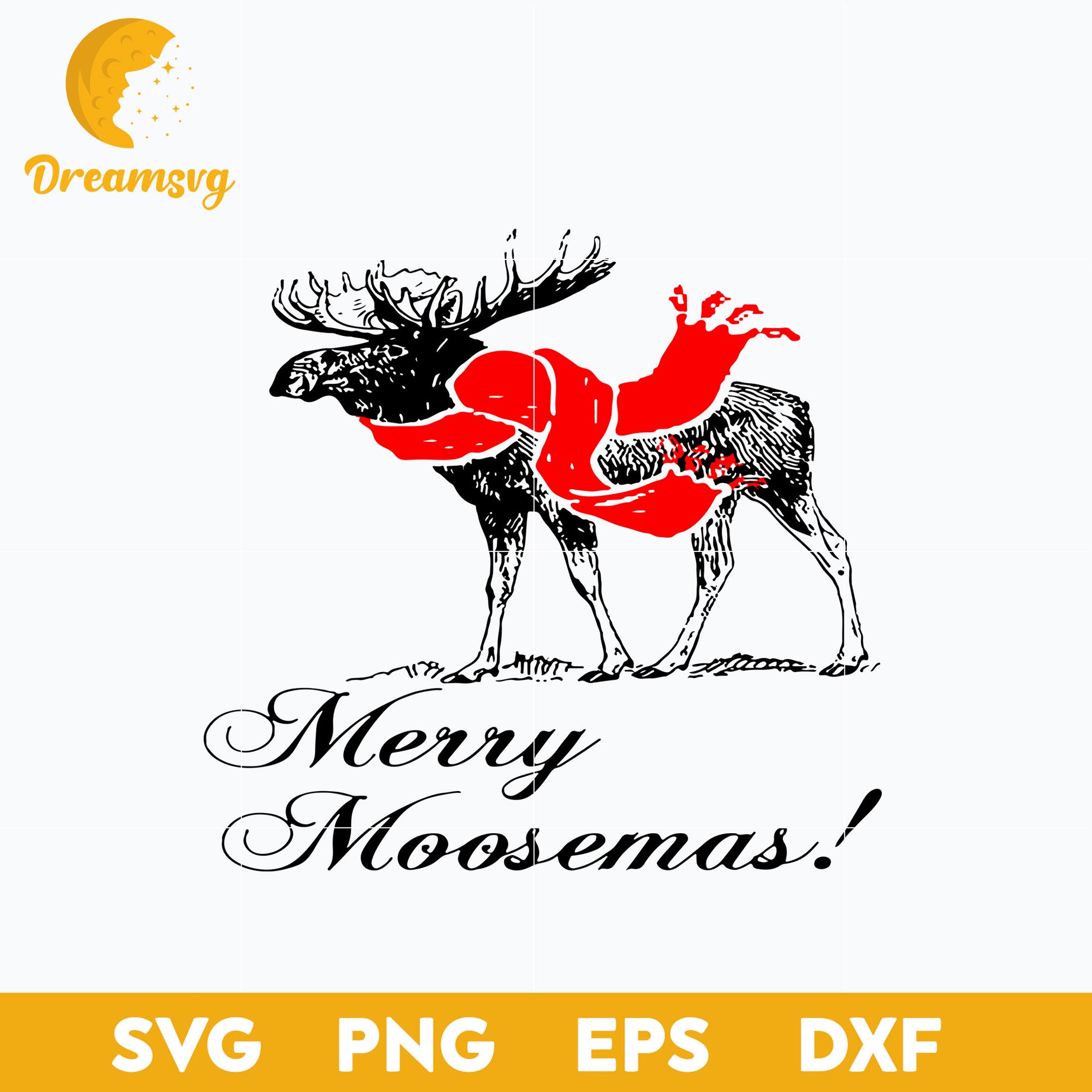Christmas Moose Merry Moosemas SVG, Christmas SVG, PNG DXF EPS Digital File.