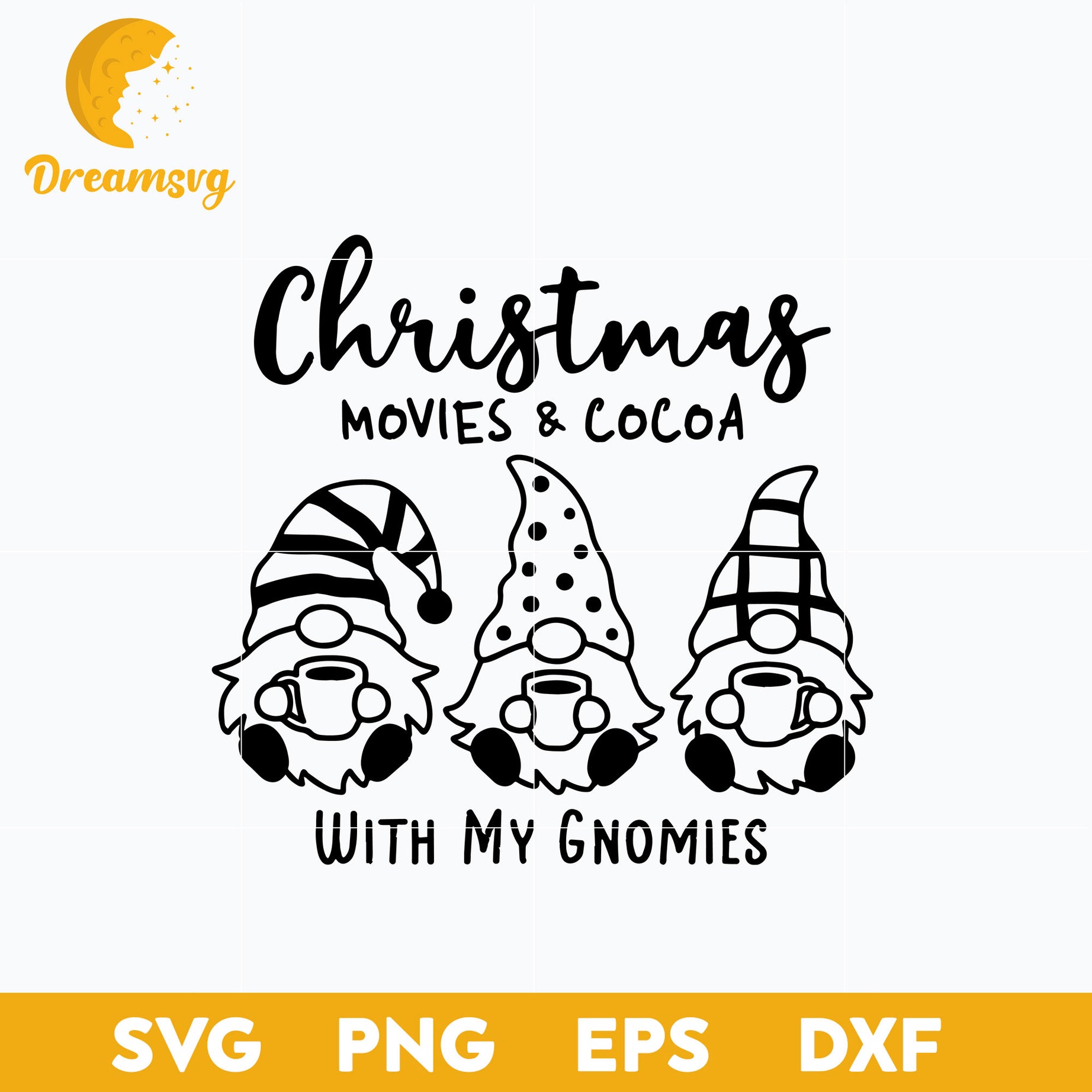 Christmas Movies And Cocoa with my Gnomies SVG, Christmas SVG, PNG DXF EPS Digital File.