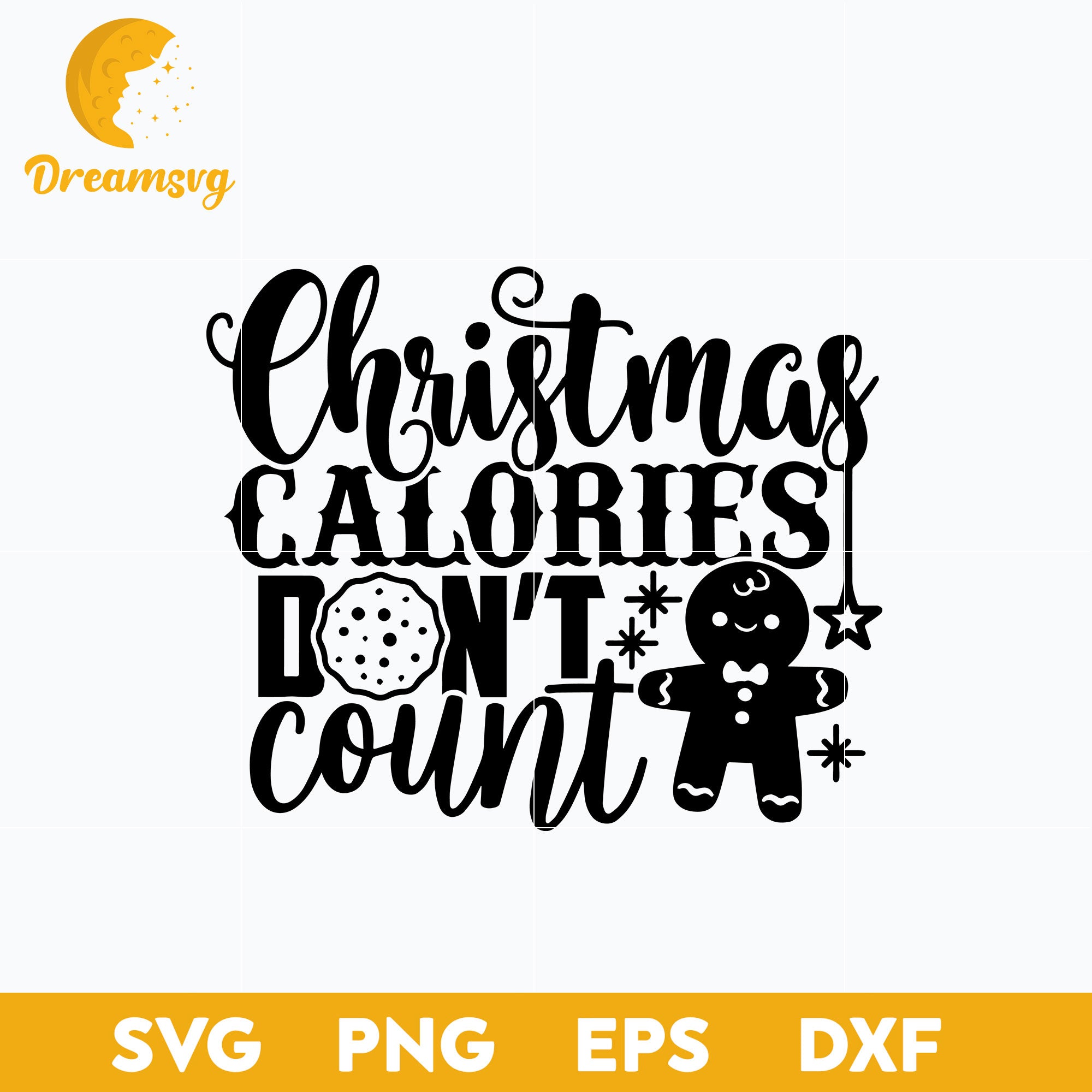 Christmas Calories Don't Count SVG, Christmas SVG, PNG DXF EPS Digital File.