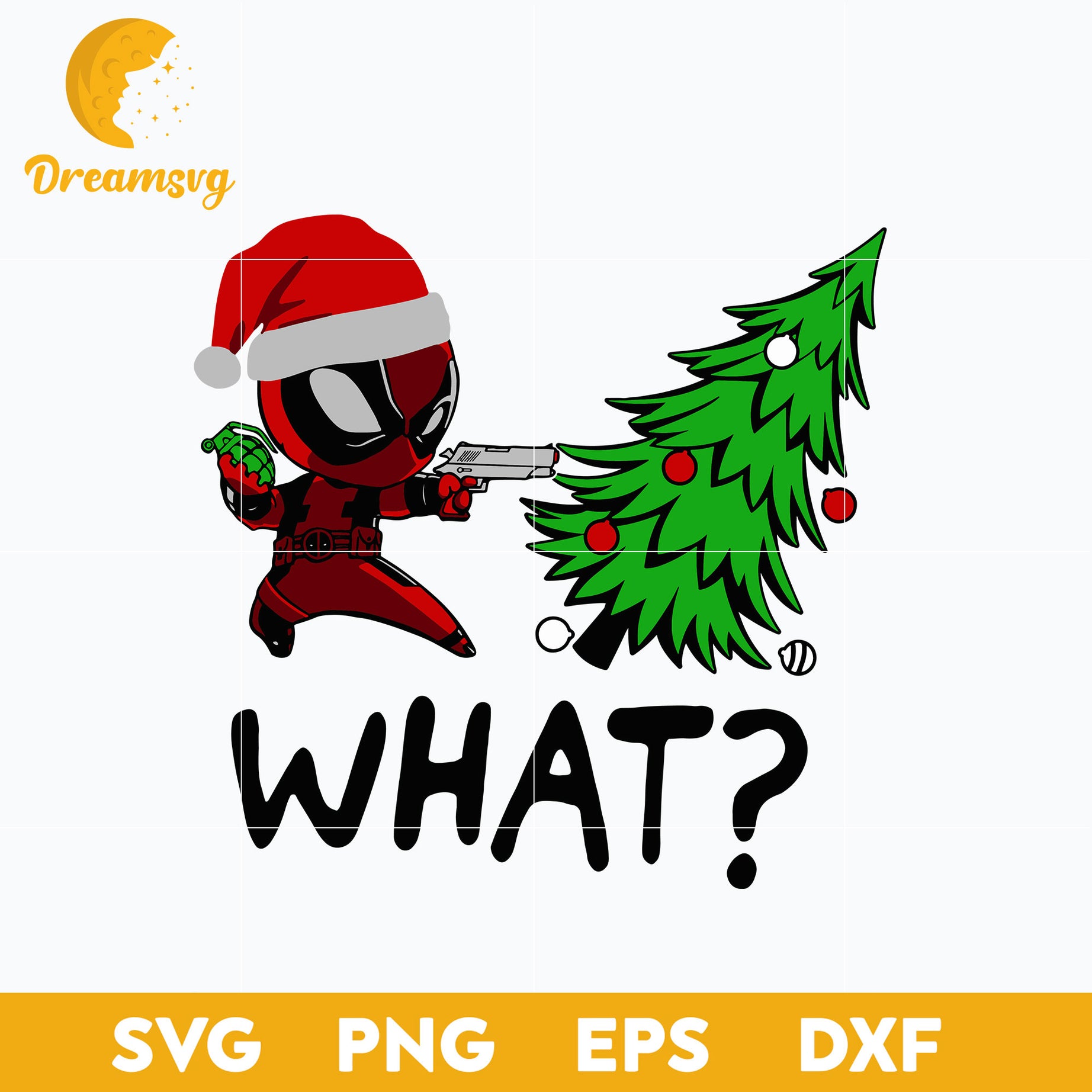 Deadpool What Christmas SVG, Christmas SVG, PNG DXF EPS Digital File.