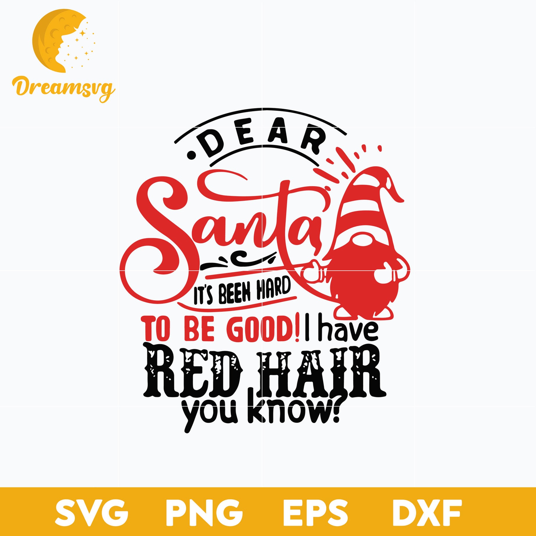 Dear Santa It’s Been Hard To Be Good SVG, Christmas SVG, PNG DXF EPS Digital File.