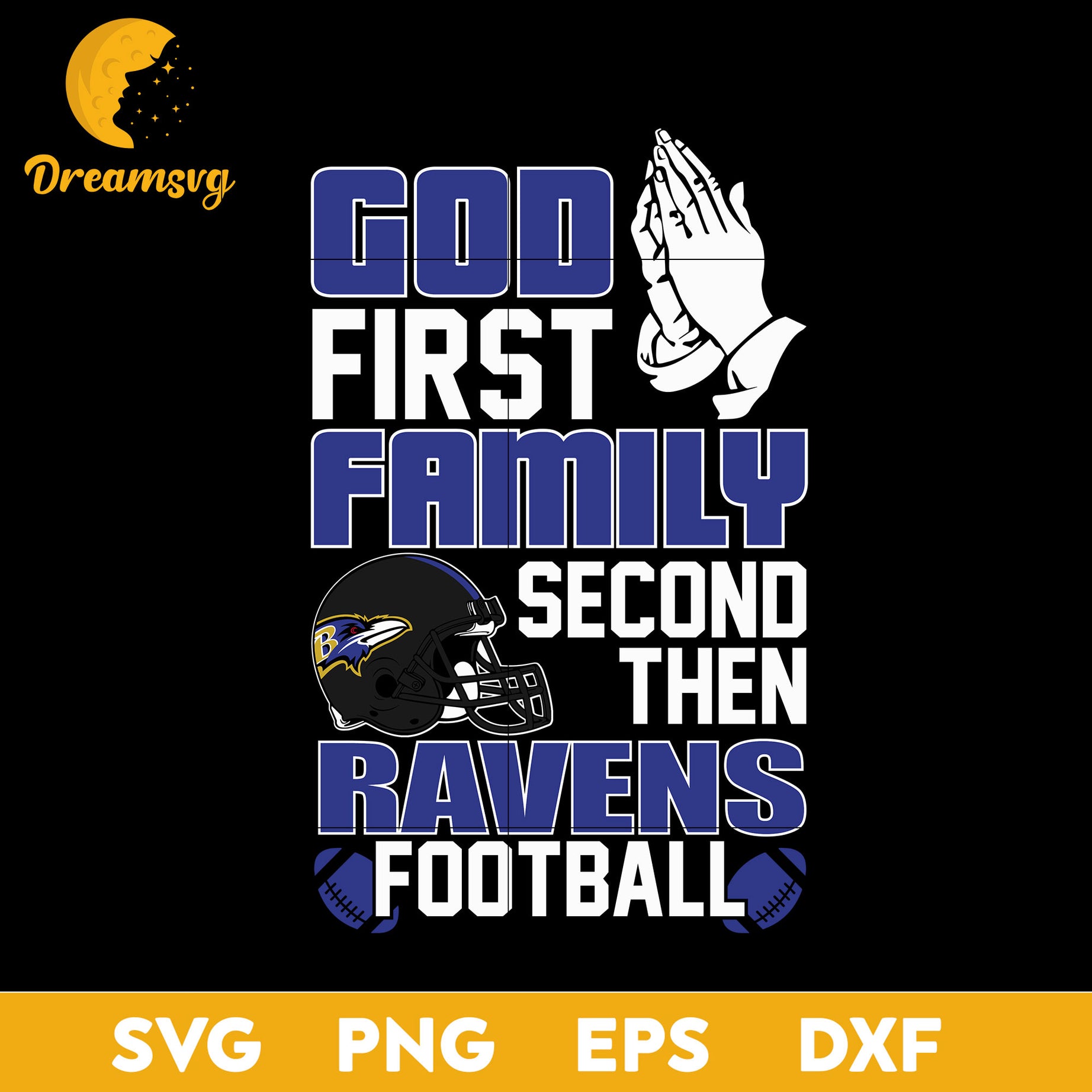 God First, Family second then Baltimore Ravens football Svg, Png, Dxf, Eps file.