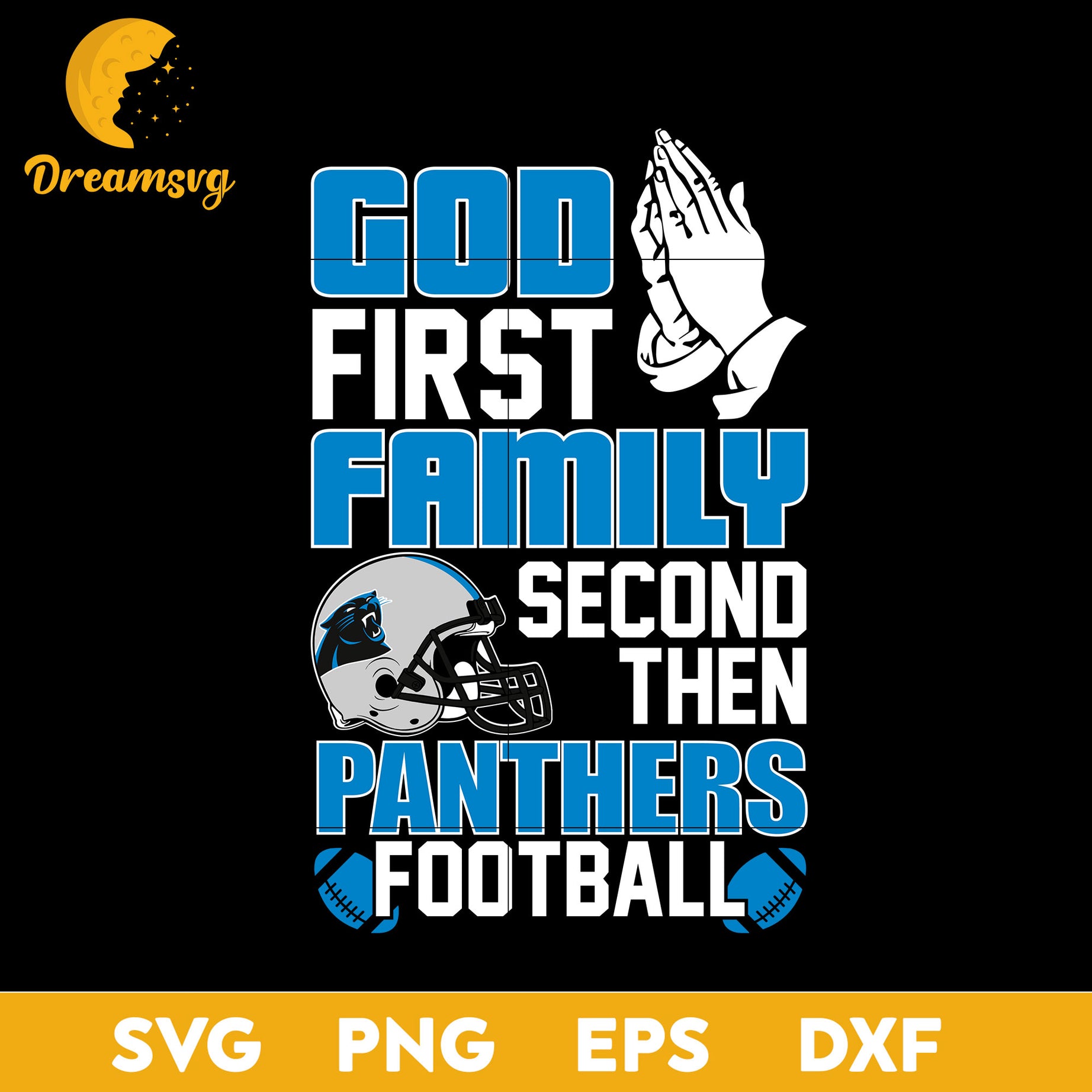 God First, Family second then Carolina Panthers football Svg, Png, Dxf, Eps file.