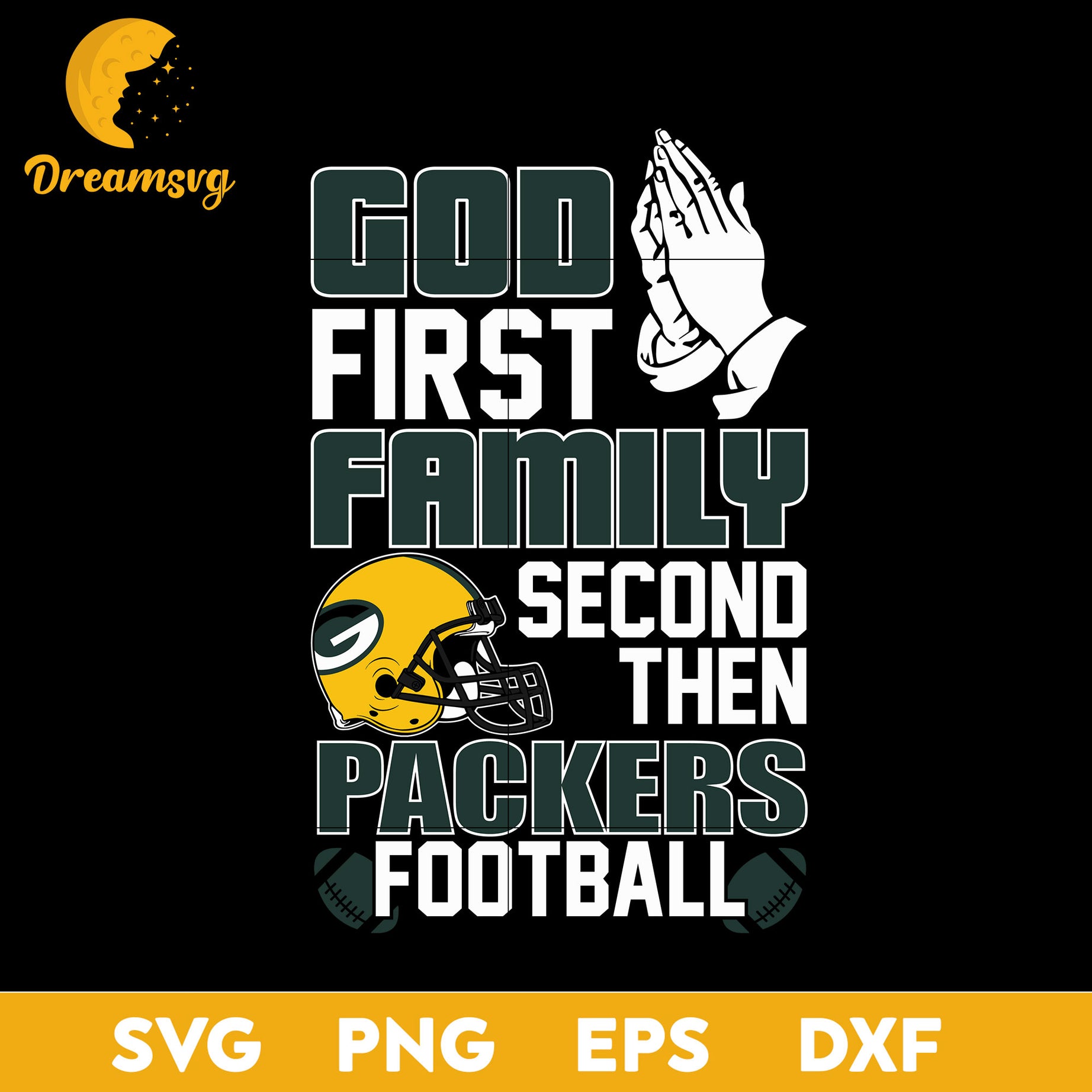 God First, Family Second Then Green Bay Packers Football Svg Eps Dxf Png File