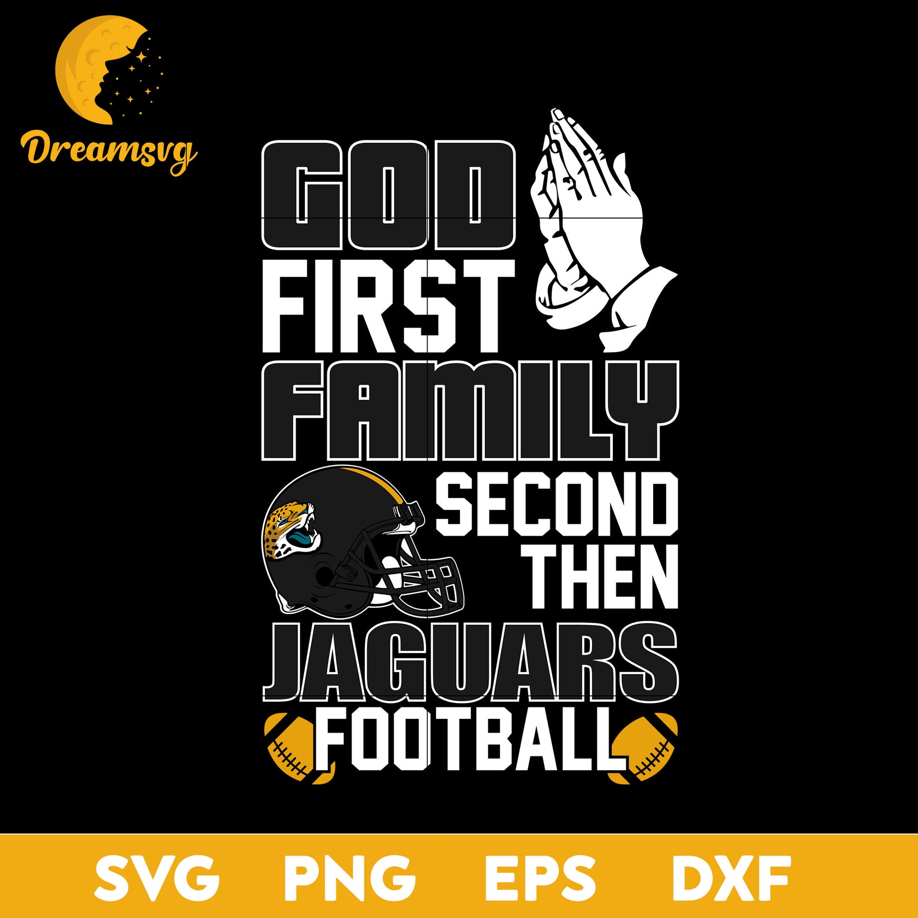 God First, Family Second Then Jacksonville Jaguars Football Svg Eps Dxf Png File