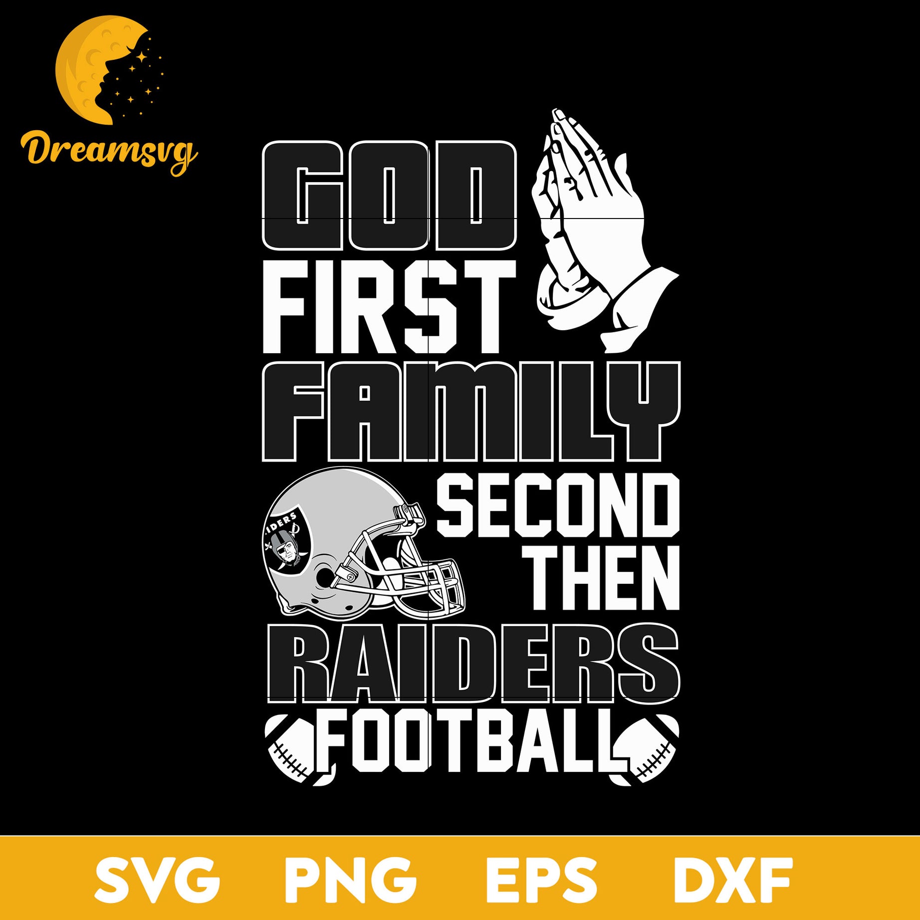 God First, Family Second Then Las Vegas Raiders Football Svg Eps Dxf Png File