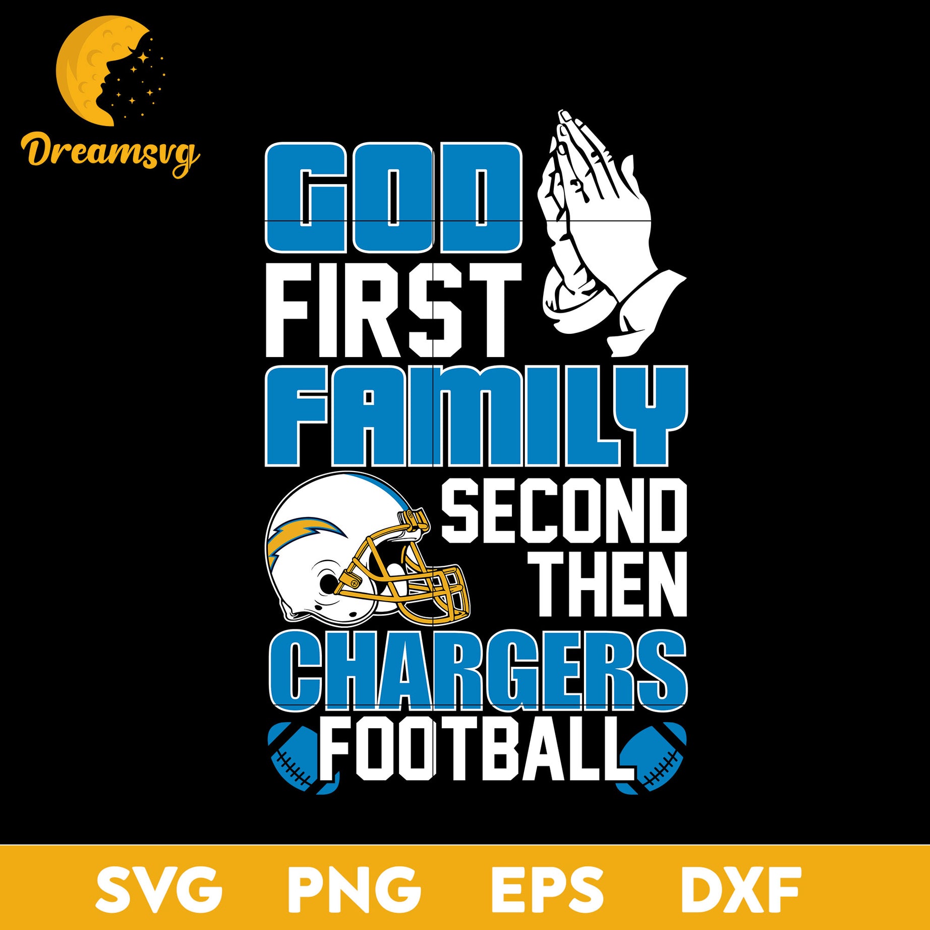 God First, Family Second Then Los Angeles Chargers Football Svg Eps Dxf Png File