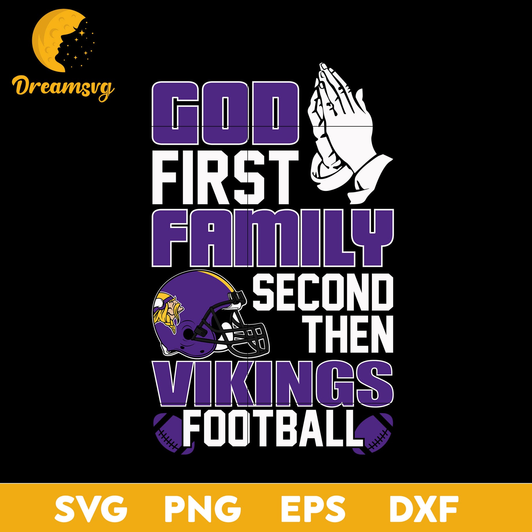 God First, Family Second Then Minnesota Vikings Football Svg Eps Dxf Png File
