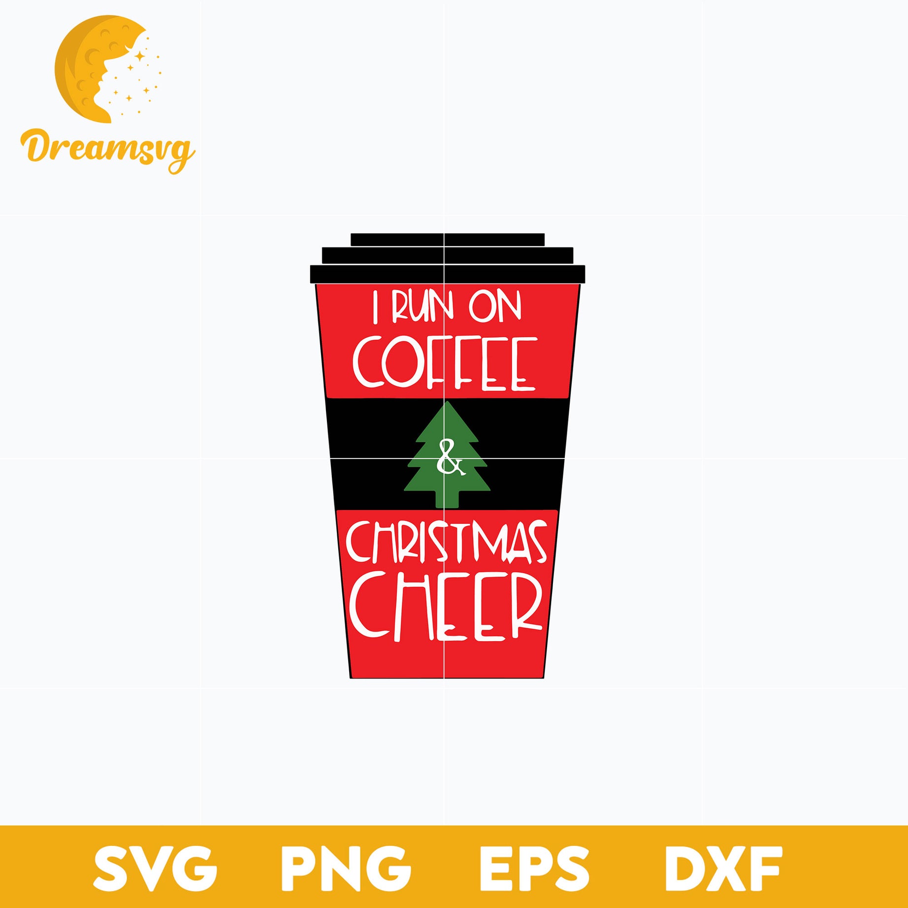 I Run On Coffee And Christmas Cheer SVG, Christmas SVG, PNG DXF EPS Digital File.