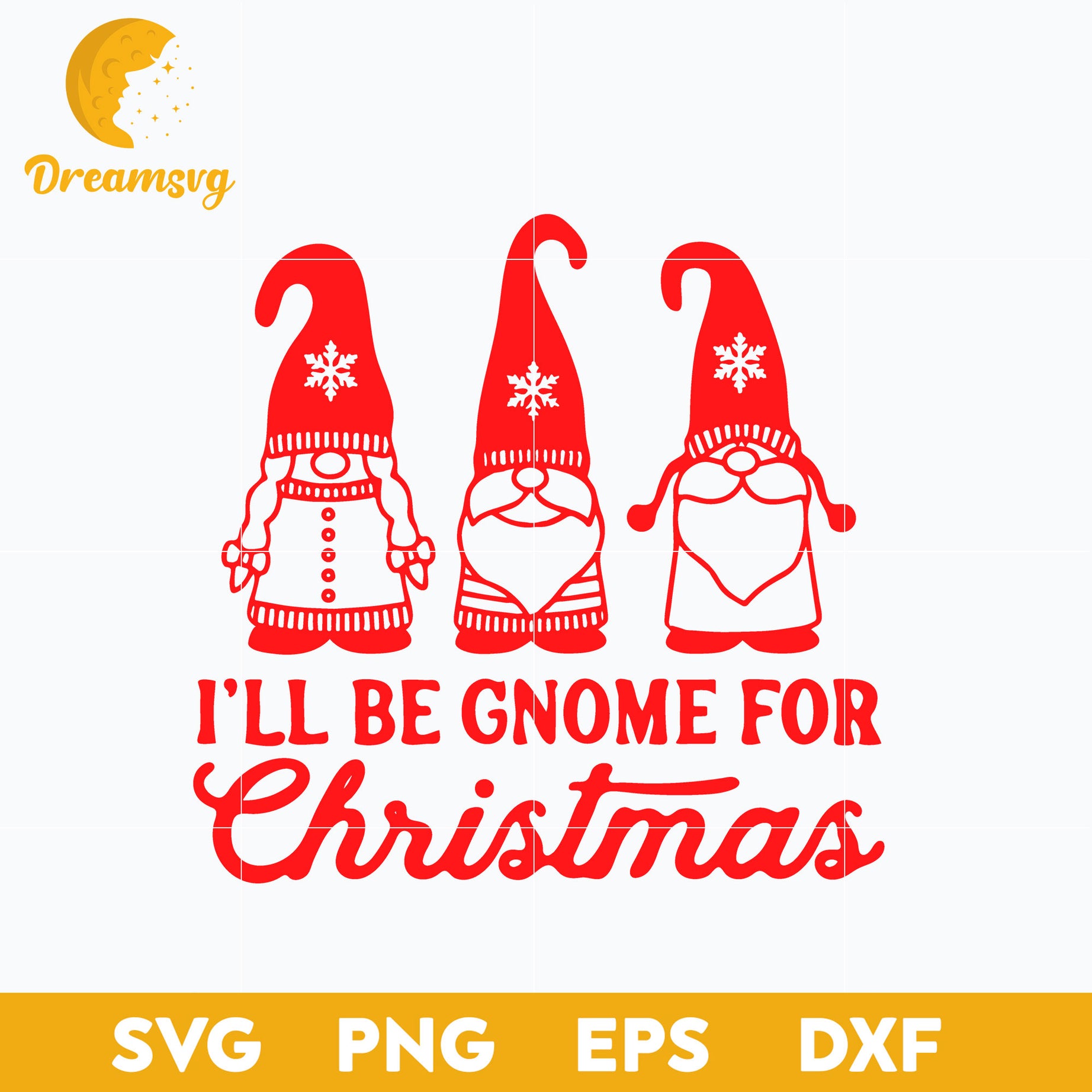 I'll Be Gnome For Christmas SVG, Christmas SVG, PNG DXF EPS Digital File.