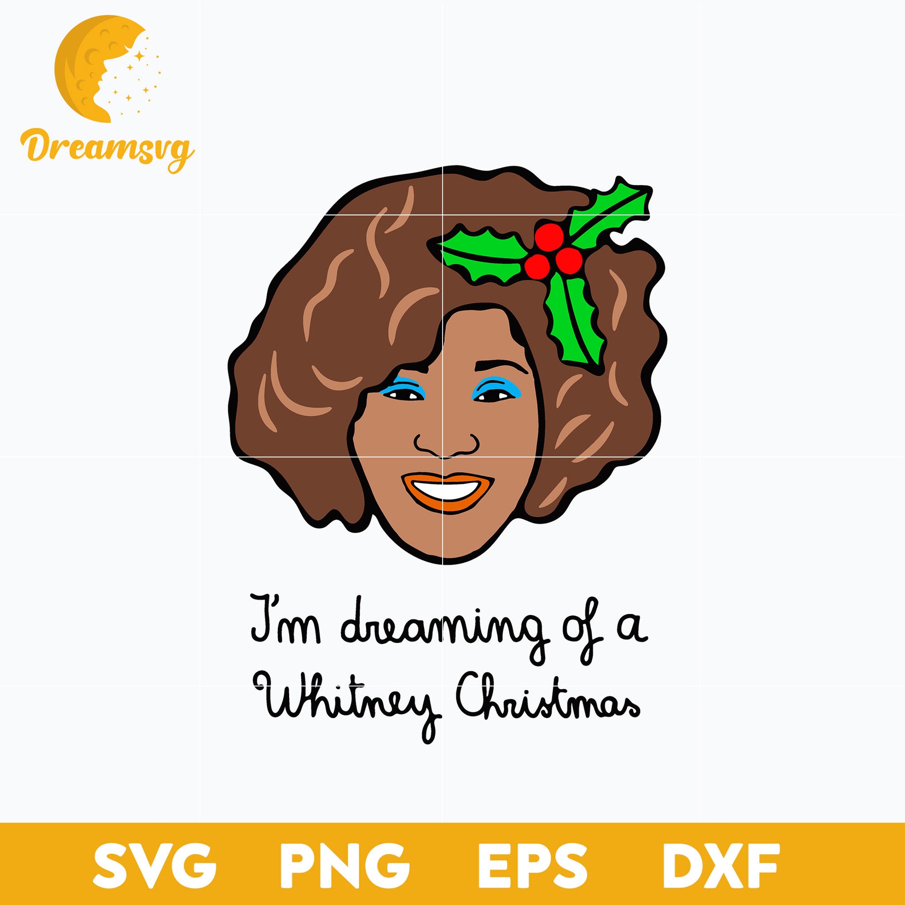 I'm dreaming of a Whitney Christmas SVG, Christmas SVG, PNG DXF EPS Digital File.