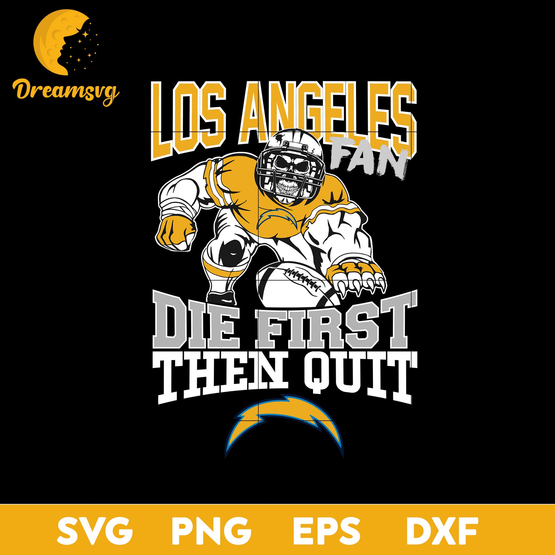 Los Angeles Chargers Fan Die First Then Quit Svg, Los Angeles Chargers Nfl Svg, Png, Dxf, Eps file.