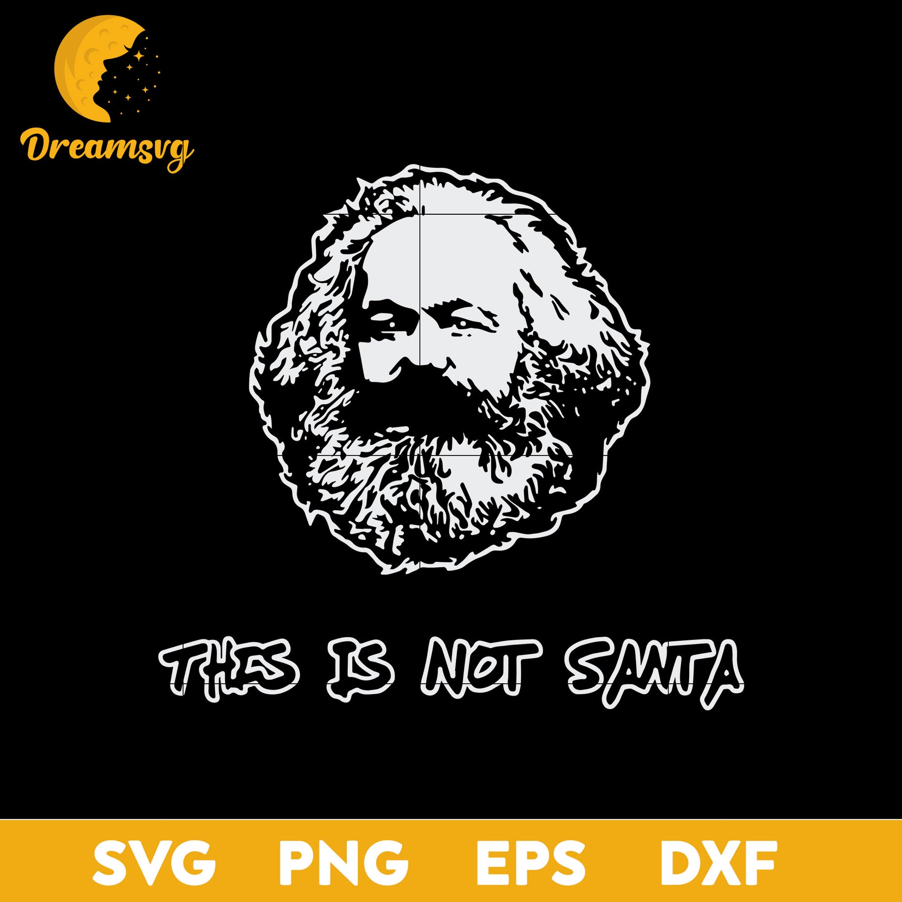 Marx This Is Not  Santa SVG, Christmas SVG, PNG DXF EPS Digital File.