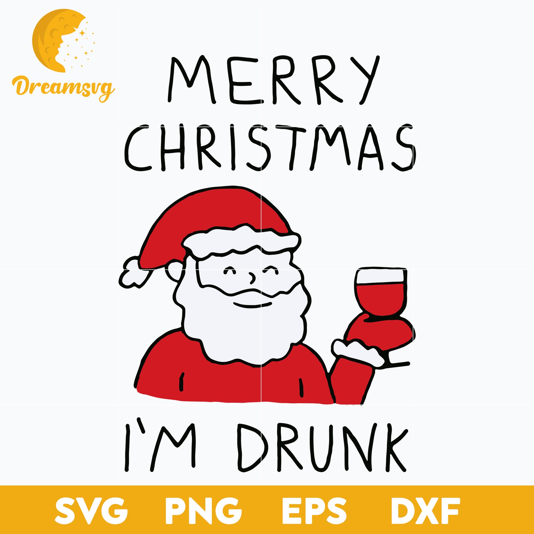 Merry Christmas I`m Drunk SVG, Christmas SVG, PNG DXF EPS Digital File.