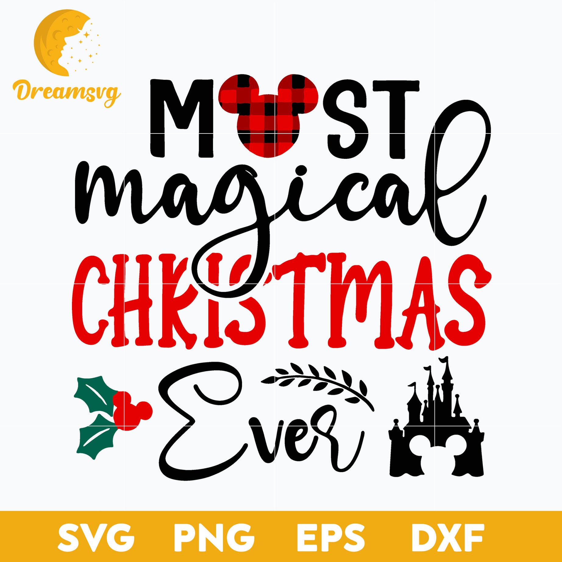 Most Magical Christmas Ever SVG, Christmas SVG, PNG DXF EPS Digital File.