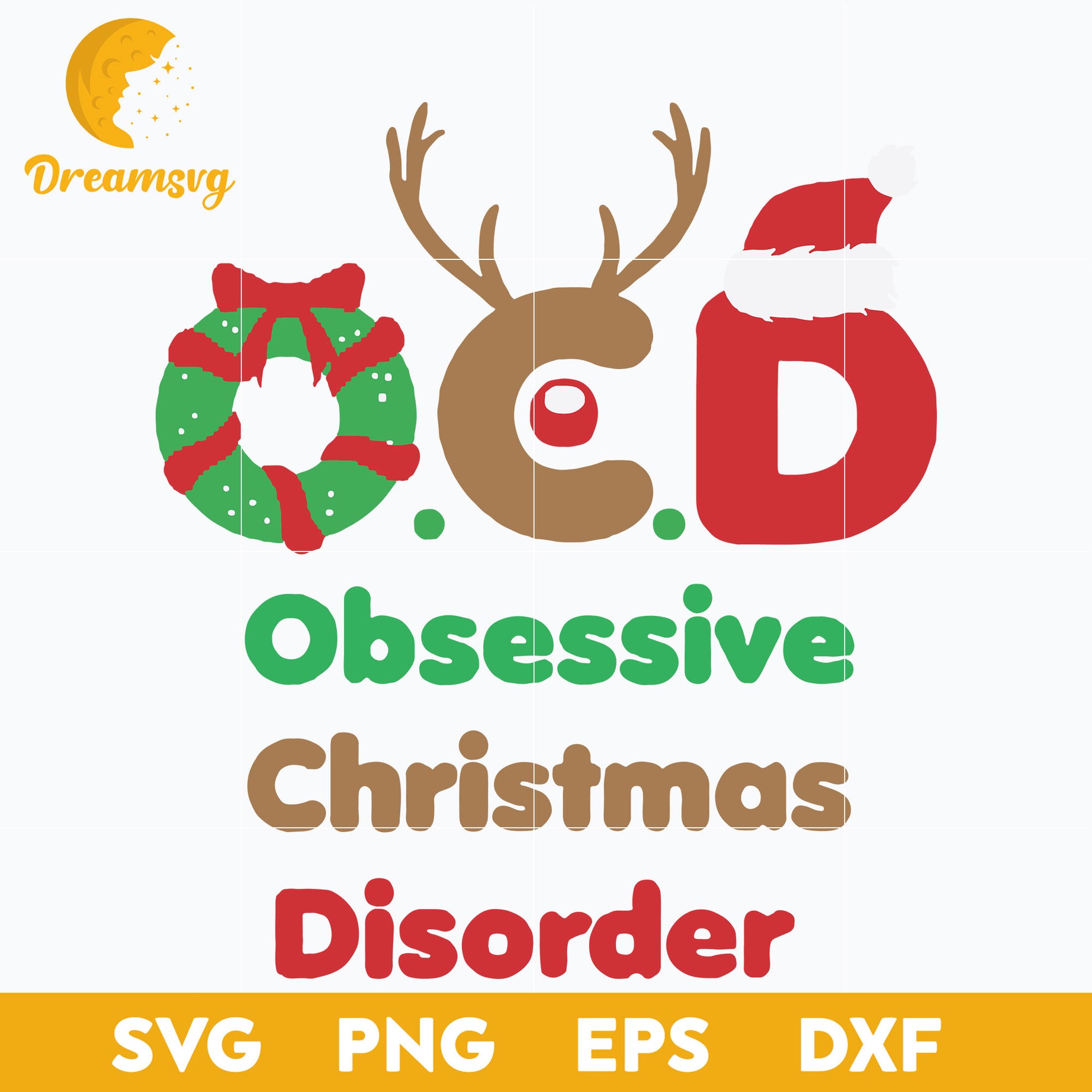 O.C.D Obsessive Christmas Disorder SVG, Christmas SVG, PNG DXF EPS Digital File.