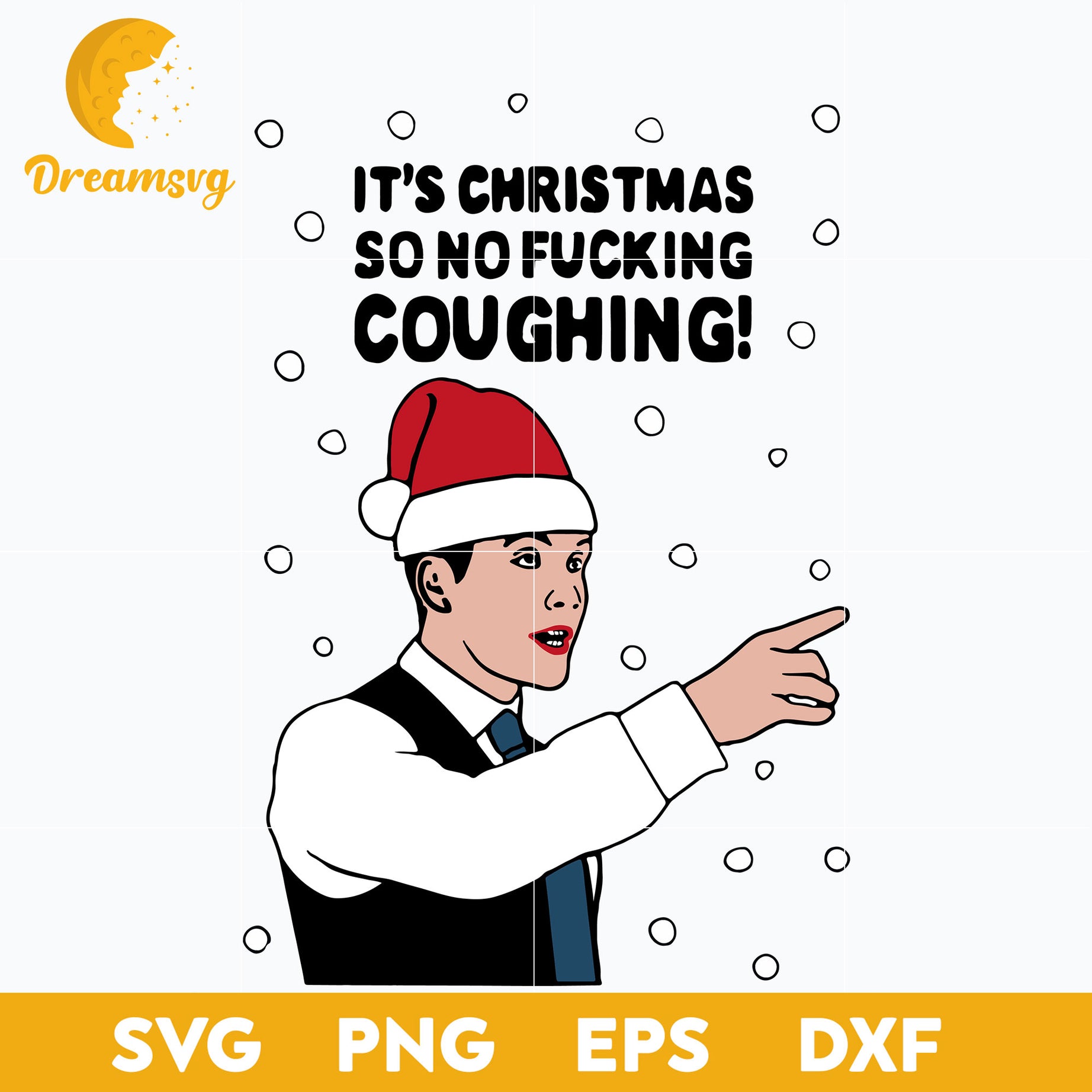 Peaky Blinders It's Christmas So No Fucking Coughing SVG, Christmas SVG, PNG DXF EPS Digital File.