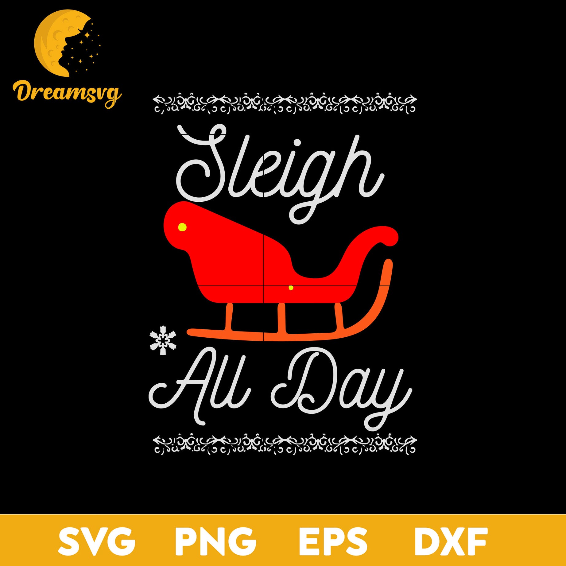 Sleigh All Day Christmas Santa Reindeer Holidays SVG, Christmas SVG, PNG DXF EPS Digital File.