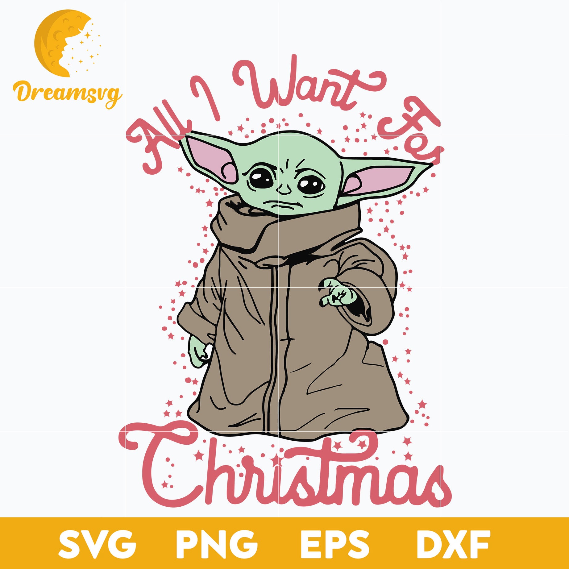 Star Wars The Mandalorian The Child All I Want For Christmas SVG, Christmas SVG, PNG DXF EPS Digital File.